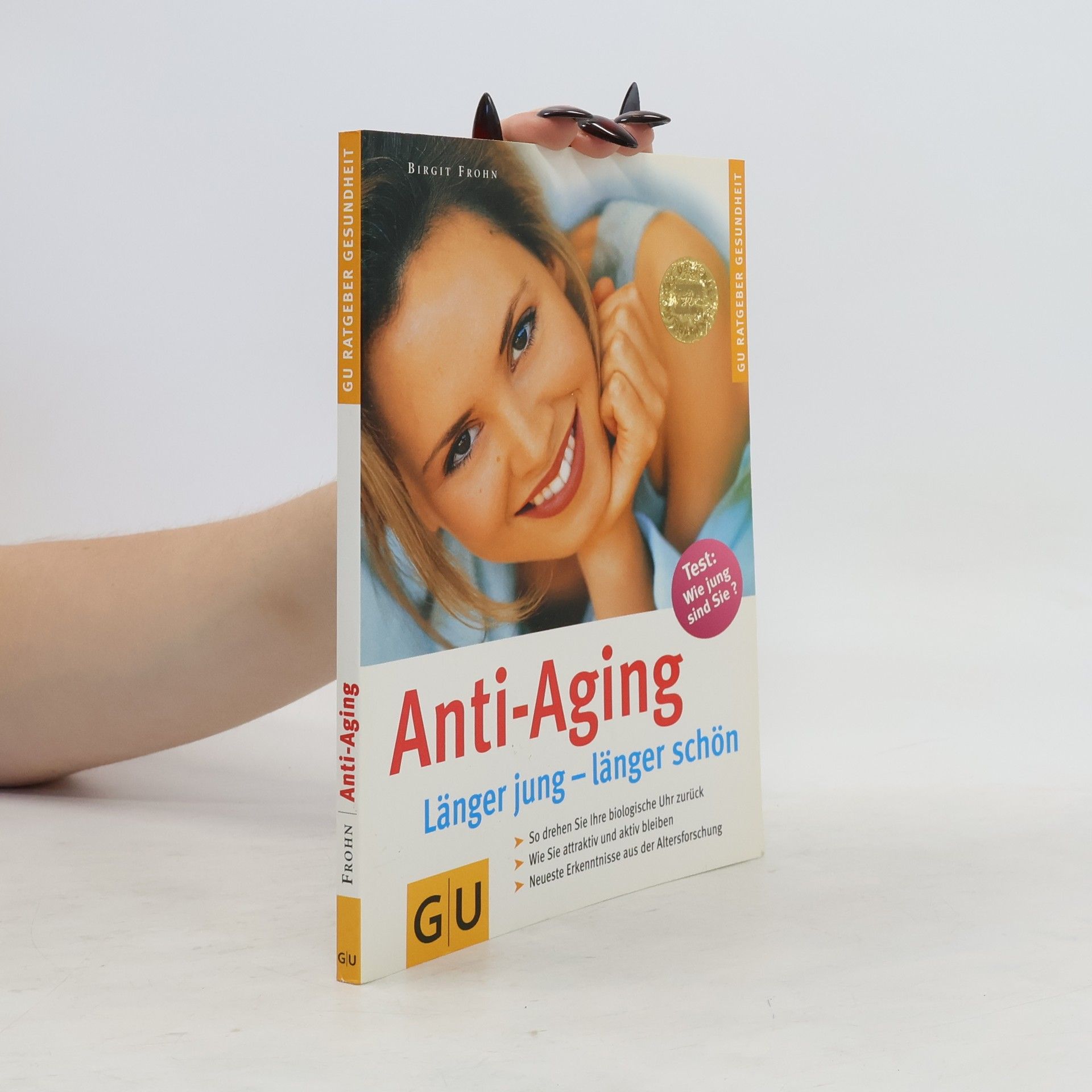 Birgit Frohn Anti-aging.  Länger jung - länger schön