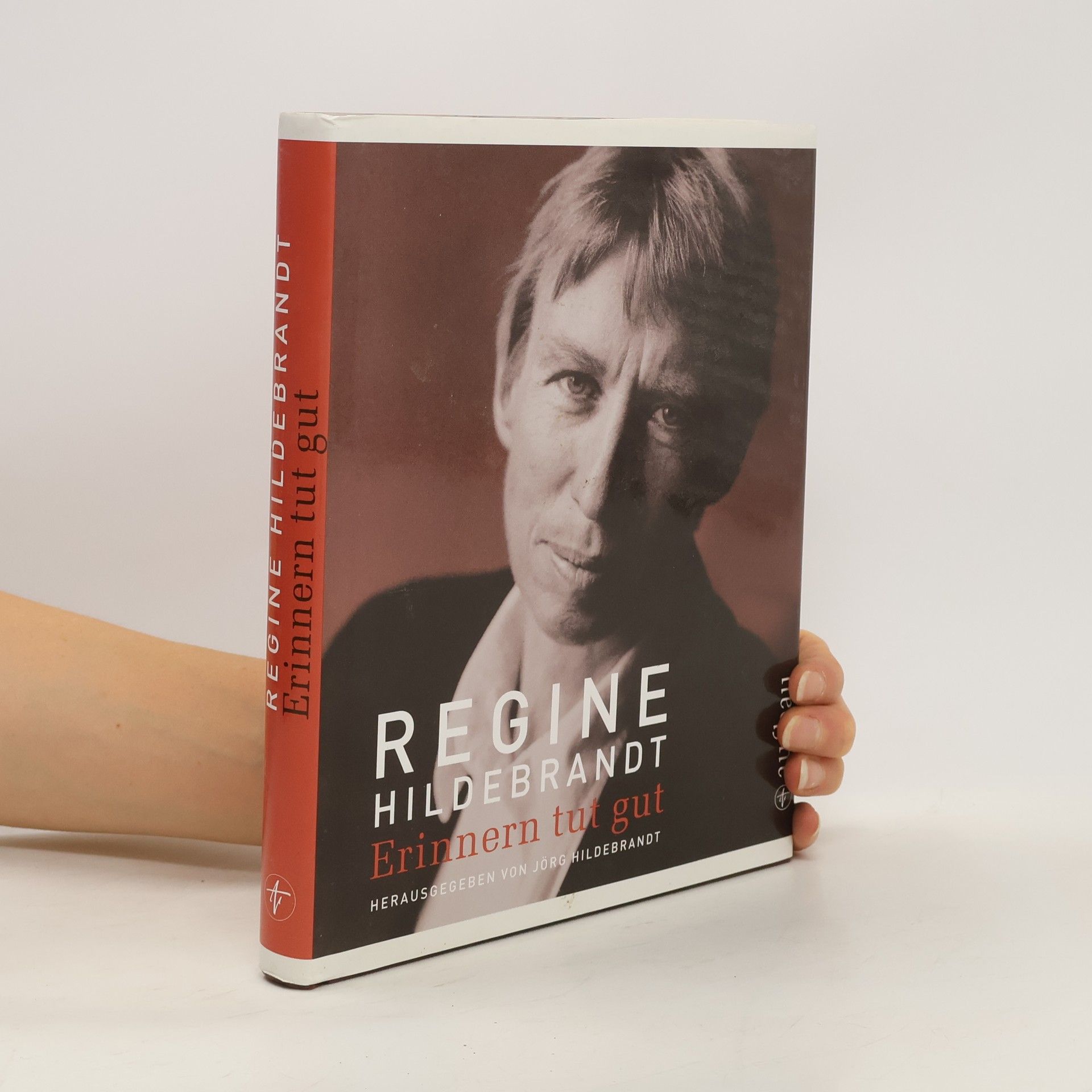 Jörg Hildebrandt Regine Hildebrandt, erinnern tut gut