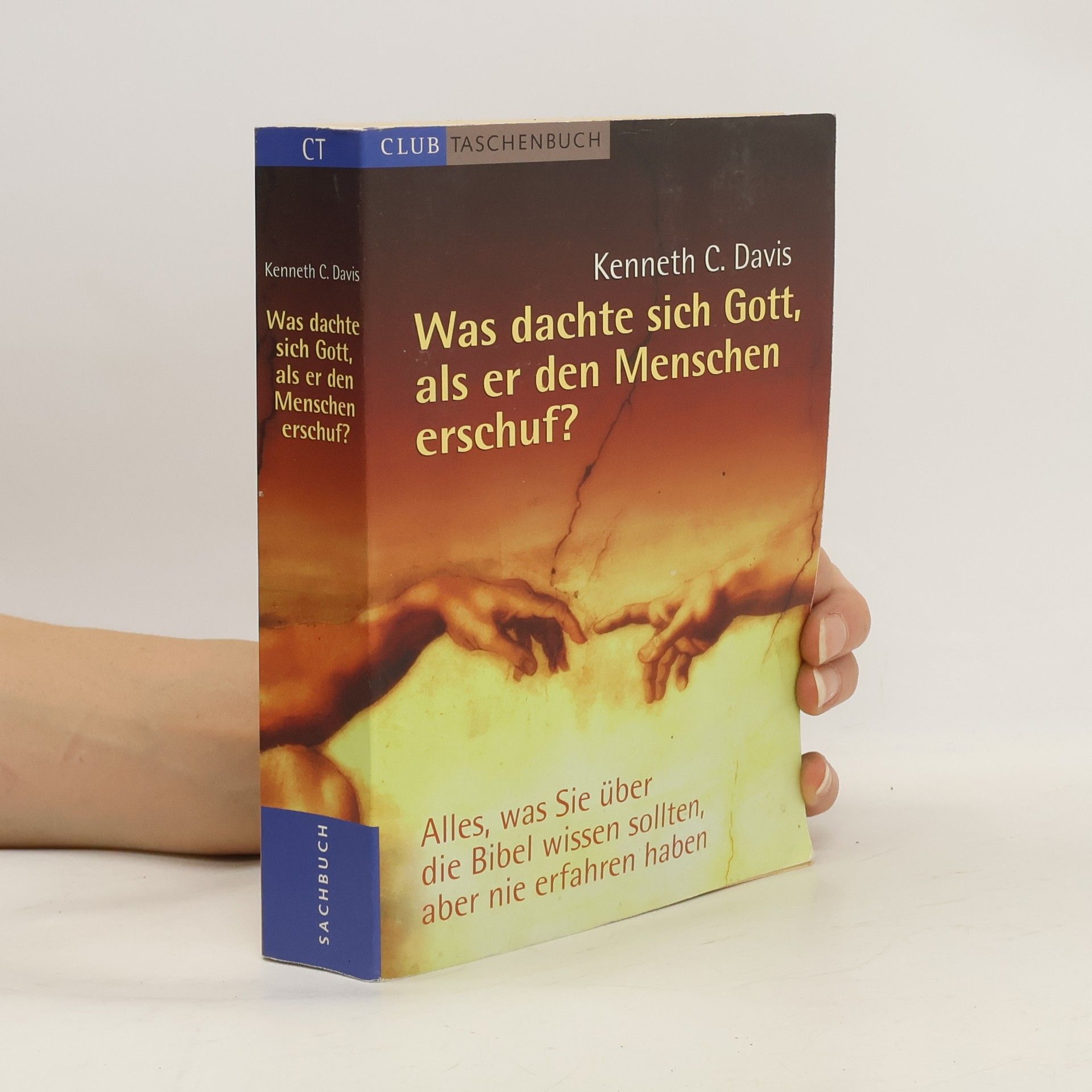 C. Davis Kenneth Was dachte sich Gott, als er den Menschen erschuf?