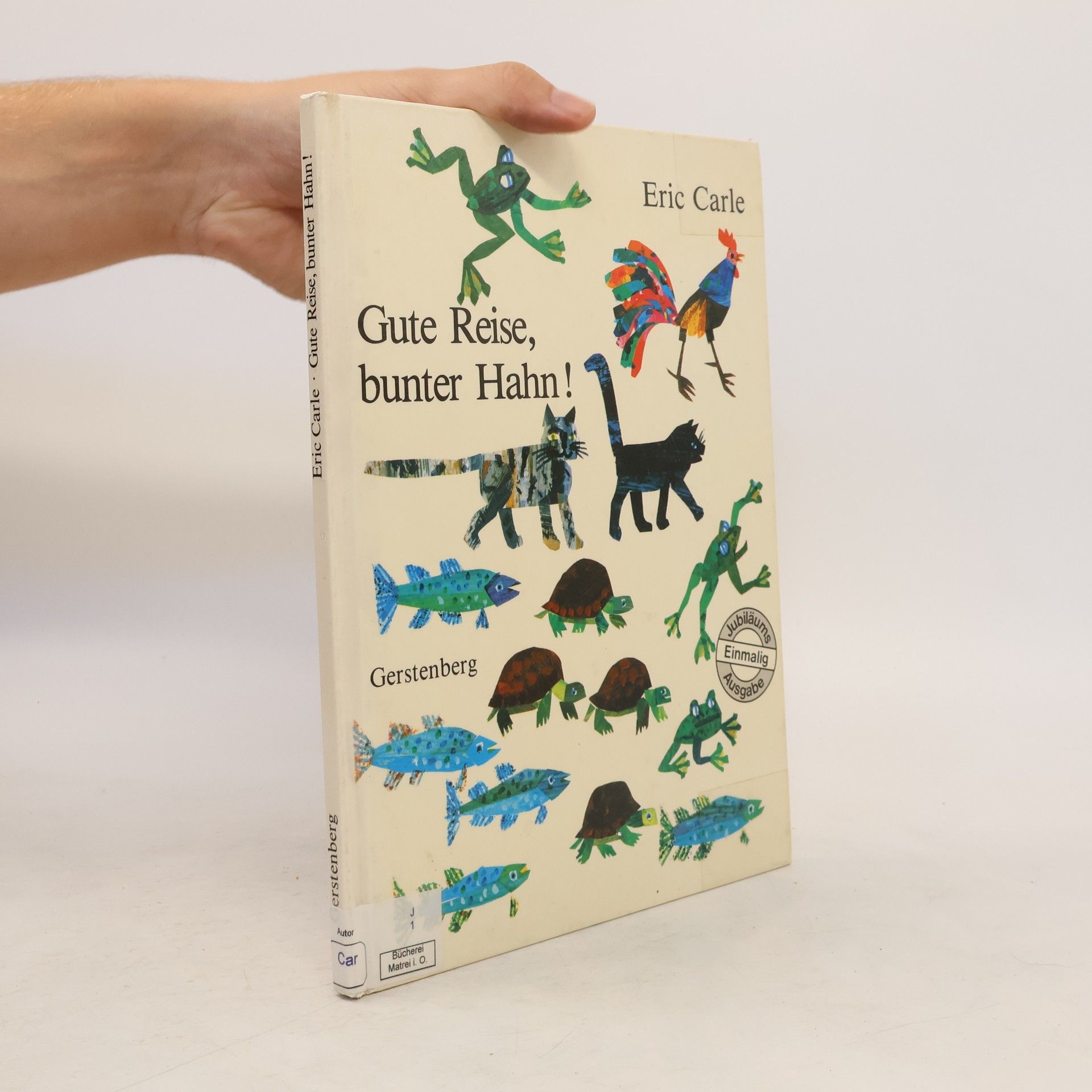 Eric Carle Gute Reise, bunter Hahn!