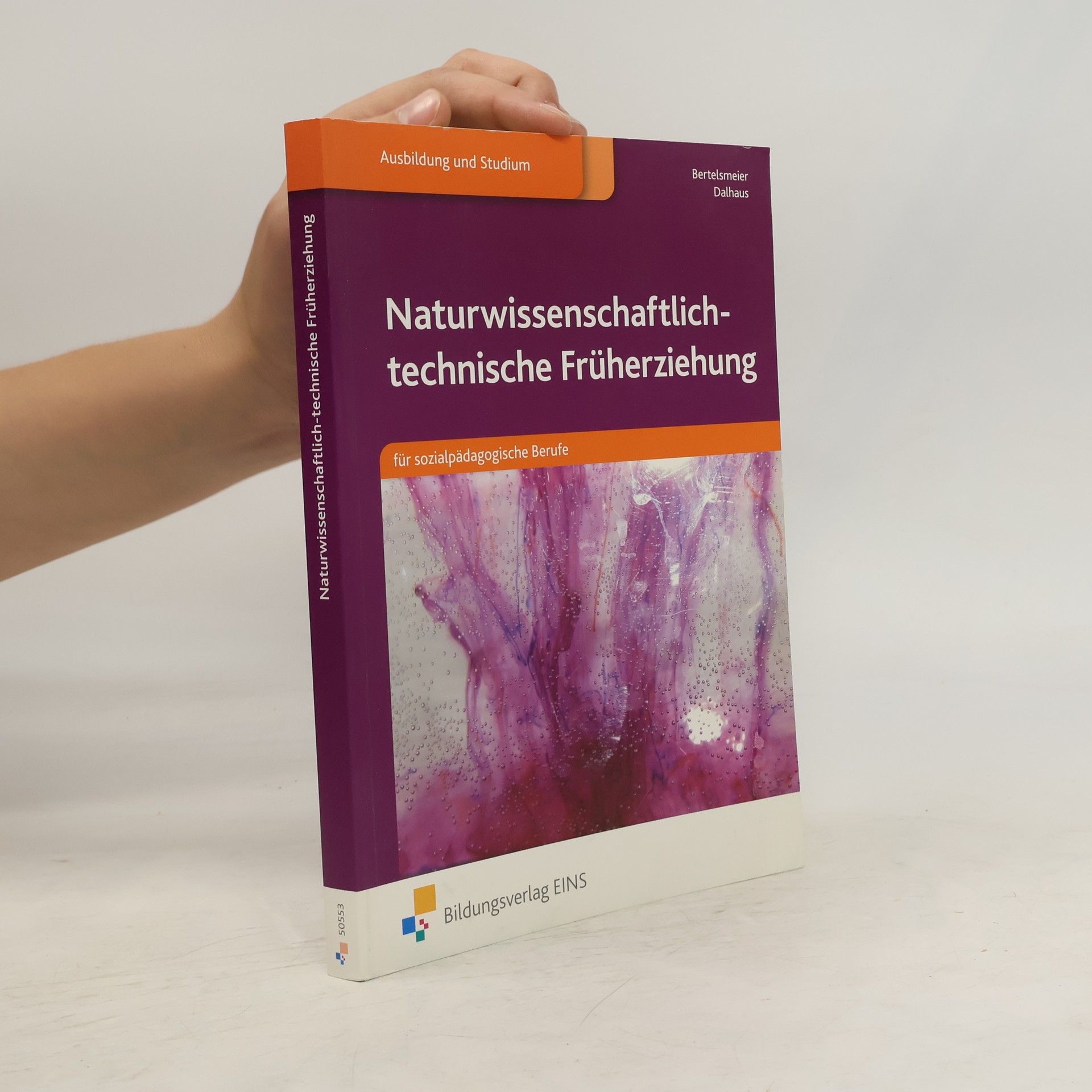 Petra Bertelsmeier Naturwissenschaftlich-technische Früherziehung