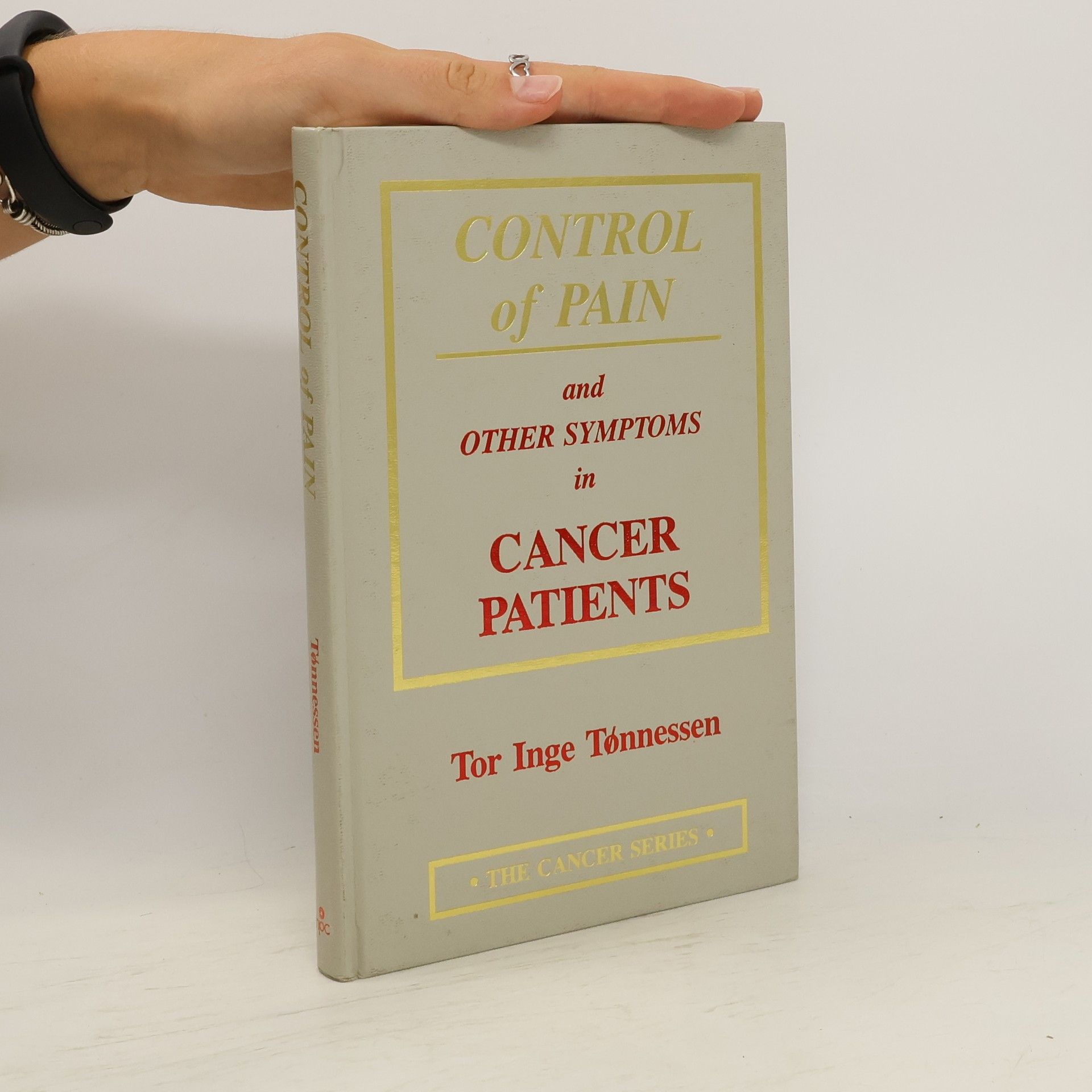 Tor Inge Tonnessen Control of Pain and Other Symptoms in Cancer Patients