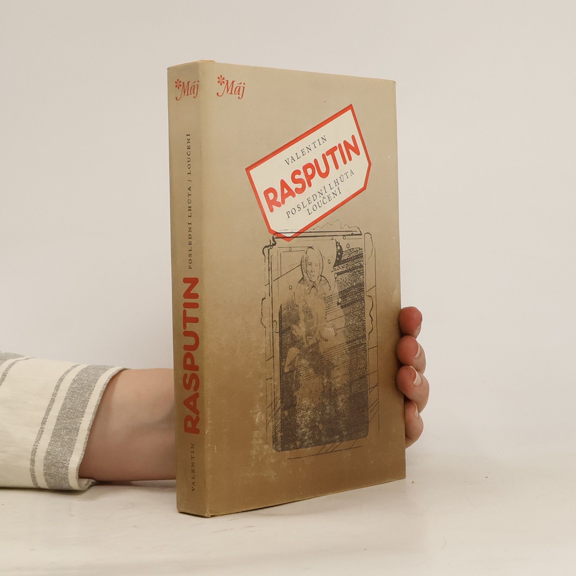 Valentin Grigor‘jevič Rasputin Poslední lhůta. Loučení