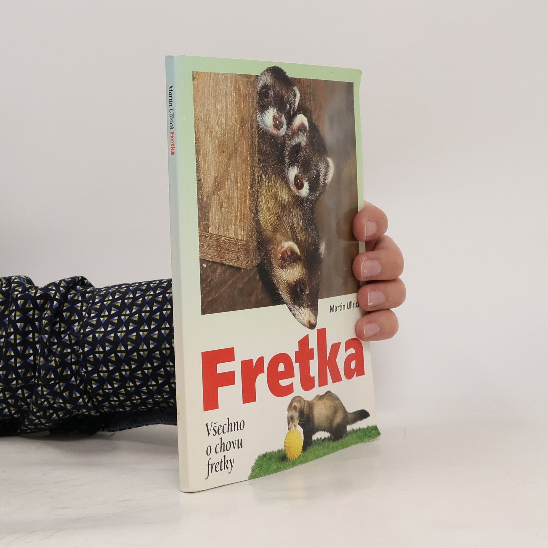 Martin-Ulrich Fetzer Fretka. Všechno o chovu fretky