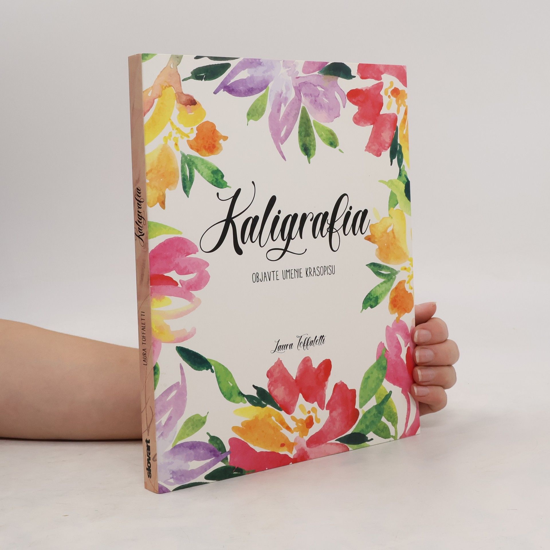 Laura Toffaletti Kaligrafia: Objavte umenie krasopisu