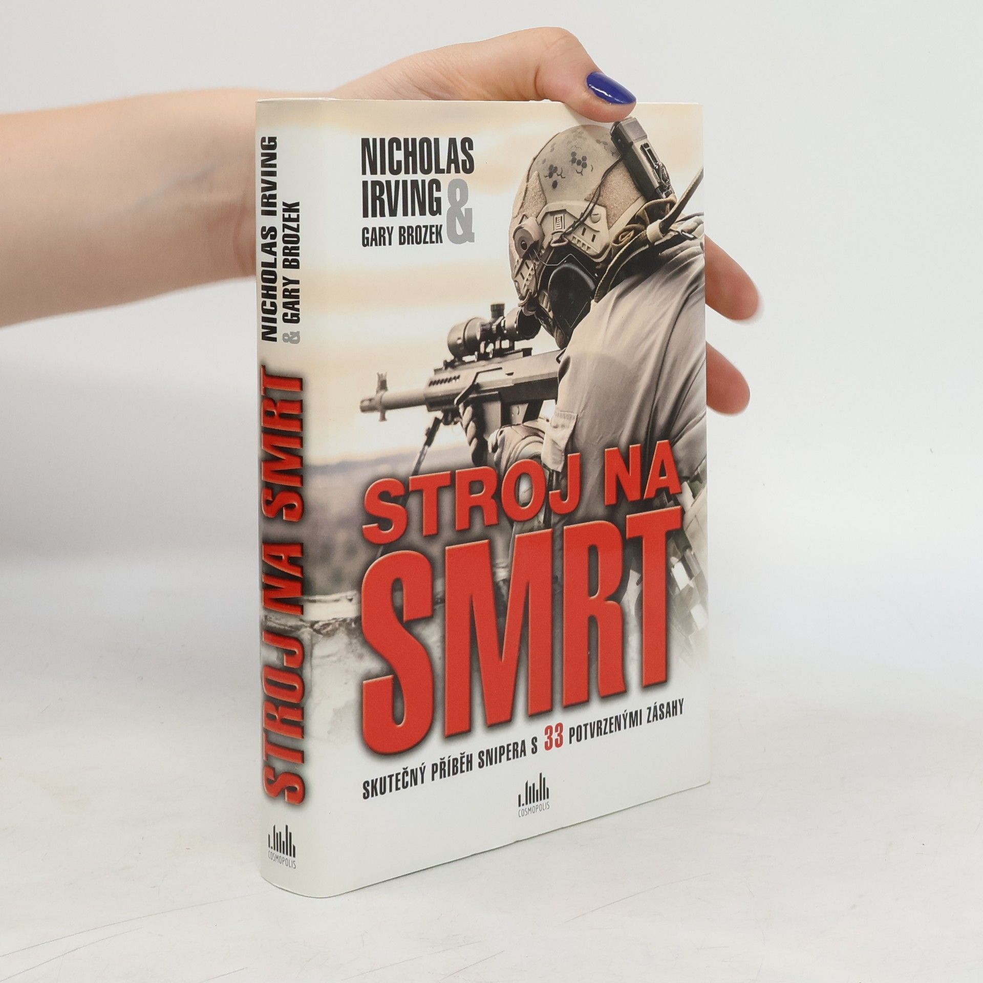 Nicholas Irving Stroj na smrt: Skutečný příběh snipera s 33 potvrzenými zásahy