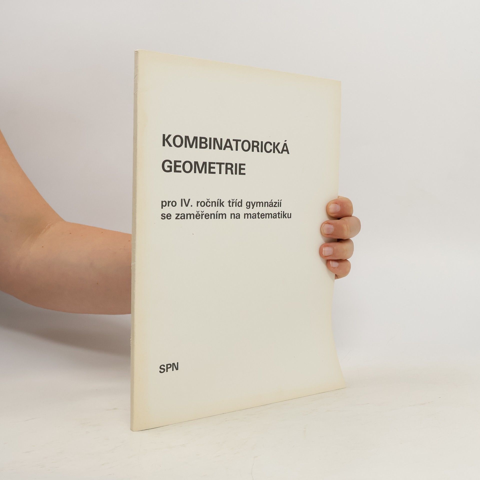 Collectif d'auteurs Kombinatorická geometrie pro 4. ročník tříd gymnázií se zaměřenín na matematiku