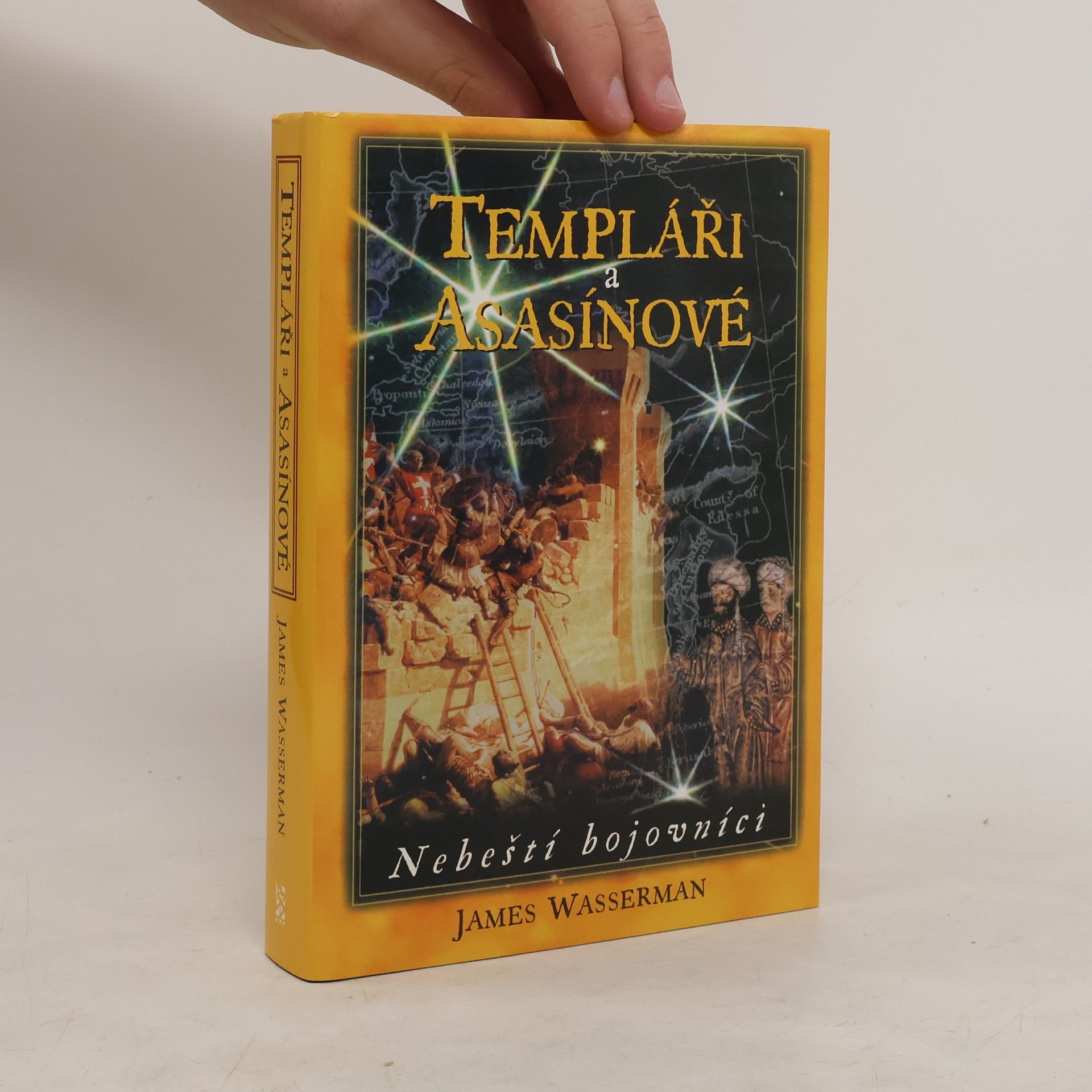 James Wasserman Templáři a Asasínové : nebeští bojovníci