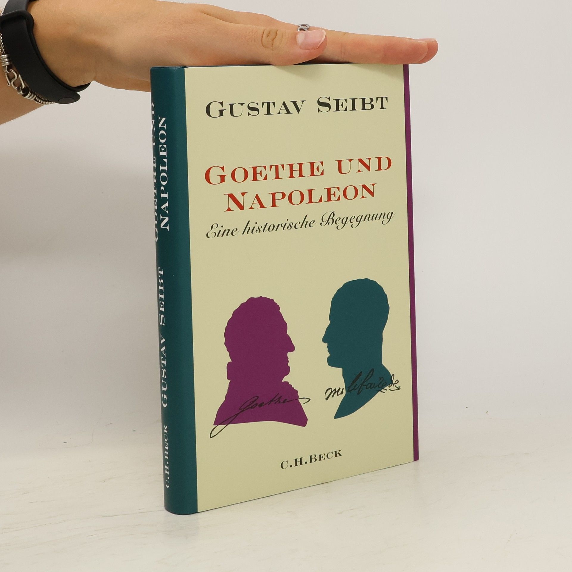 Gustav Seibt Goethe und Napoleon