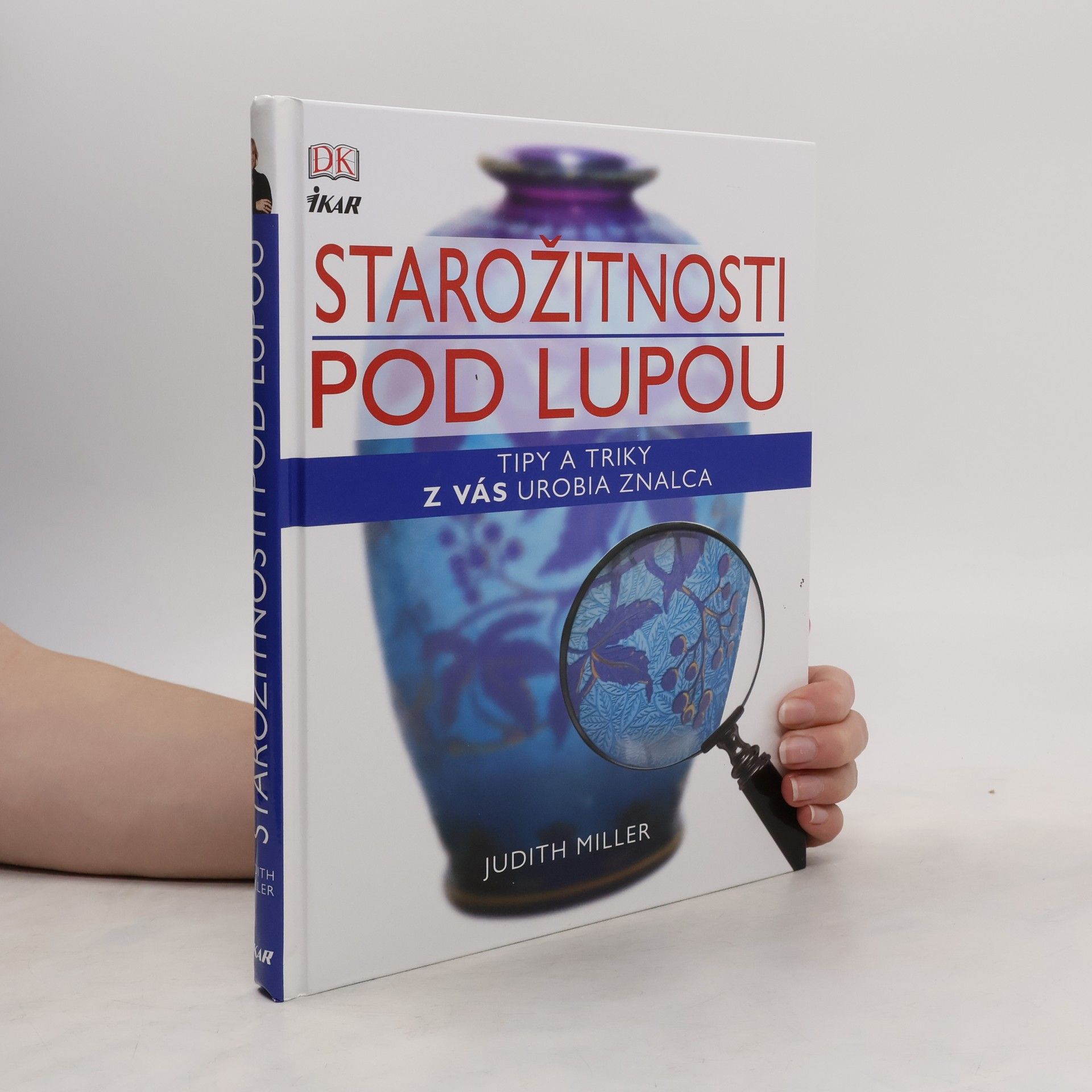 Judith Miller Starožitnosti pod lupou