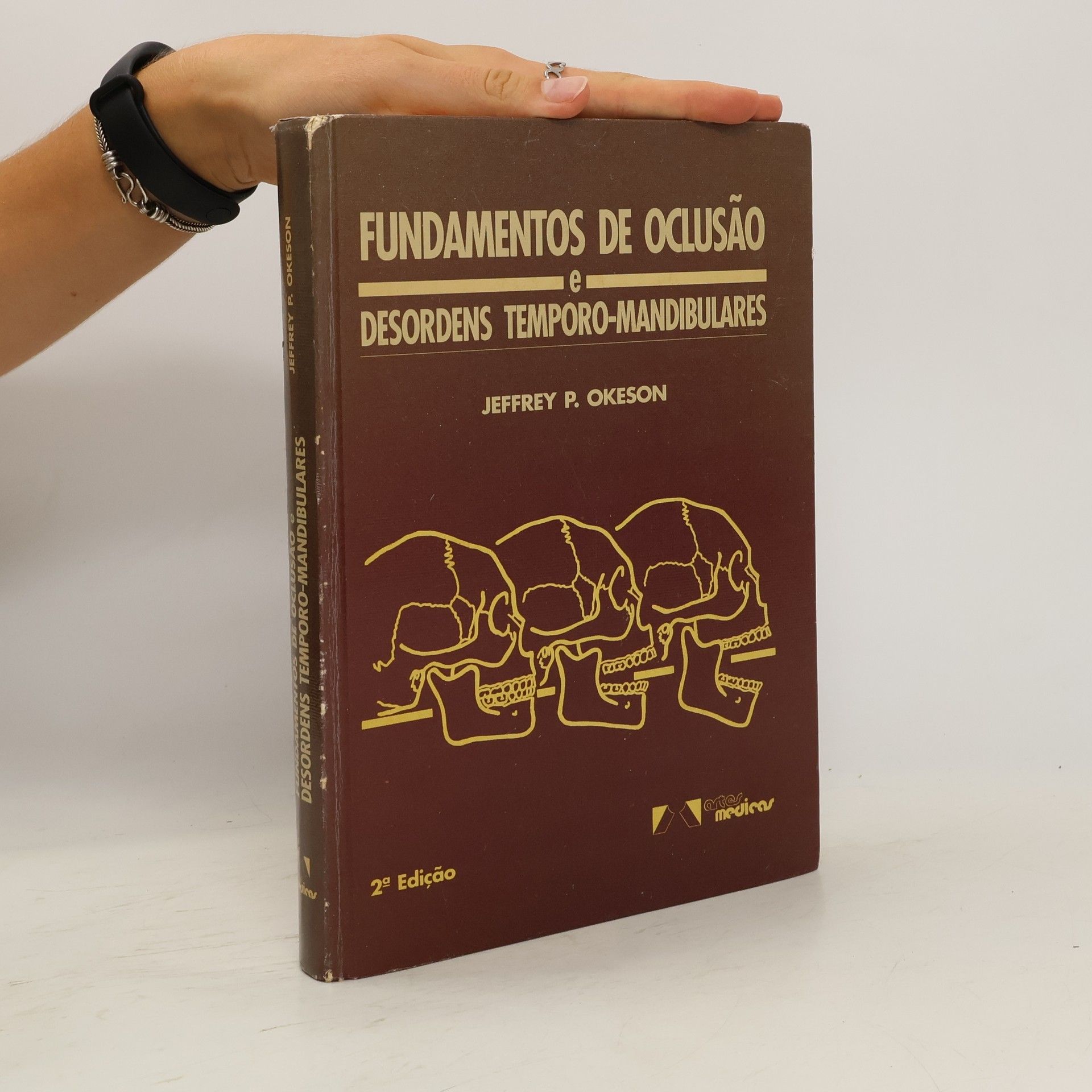 Jeffrey P. Okeson Fundamentos da oclusão e desordens temporo-mandibulares