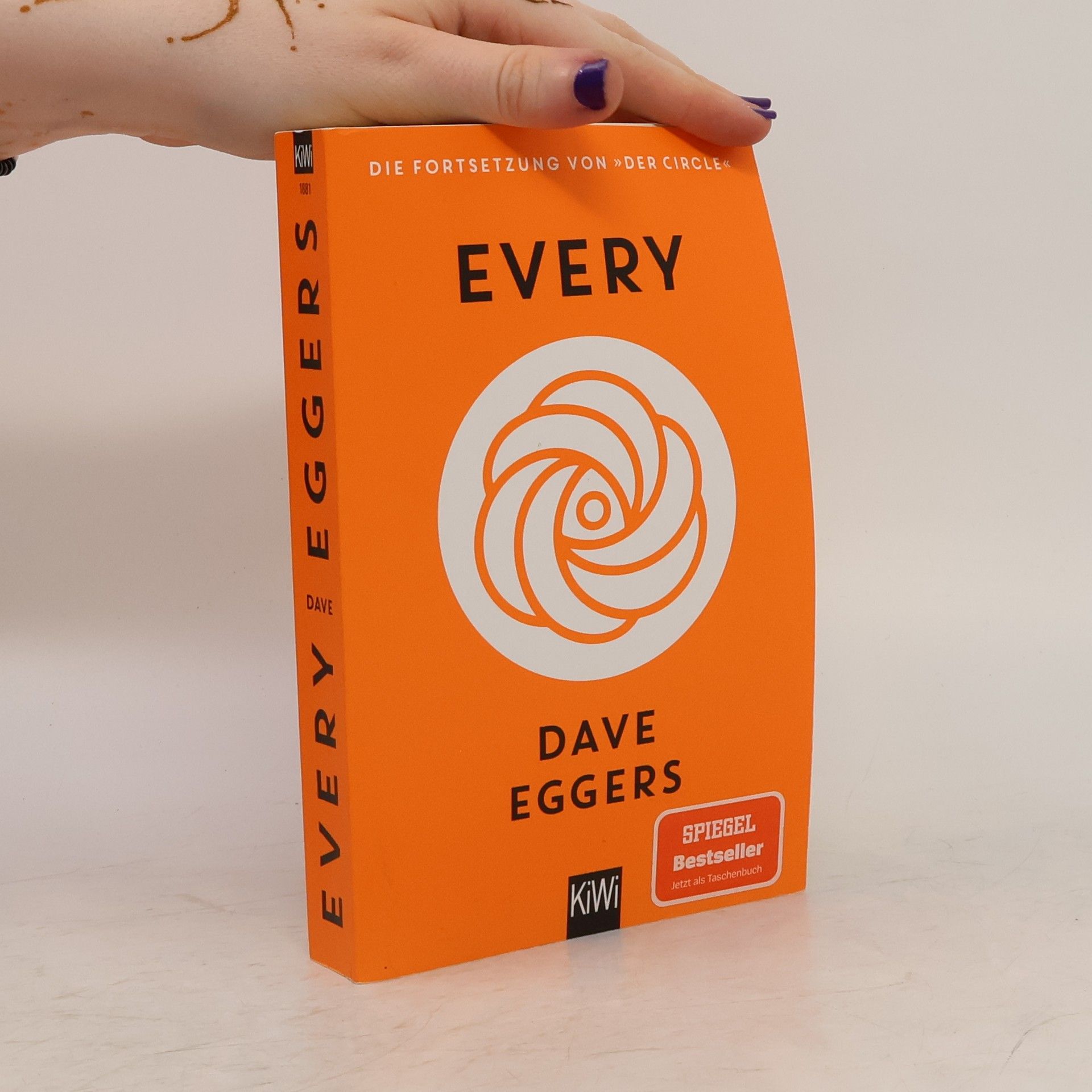 Dave Eggers Every oder Endlich ein Gefühl von Ordnung oder Die letzten Tage des freien Willens oder Grenzenlose Auswahl zerstört die Welt