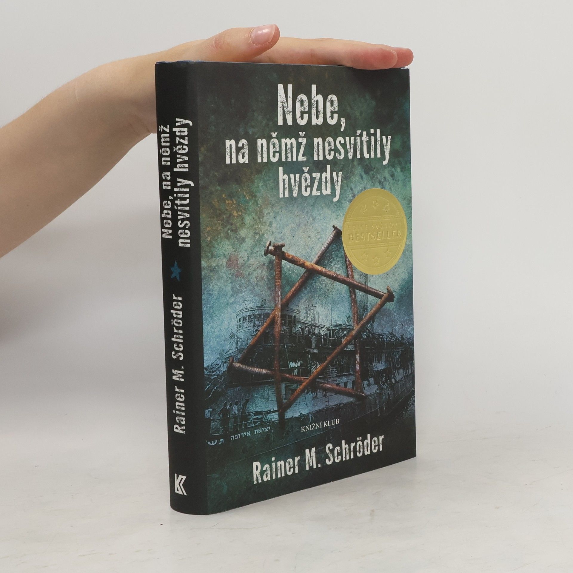 Rainer M. Schröder Nebe, na němž nesvítily hvězdy