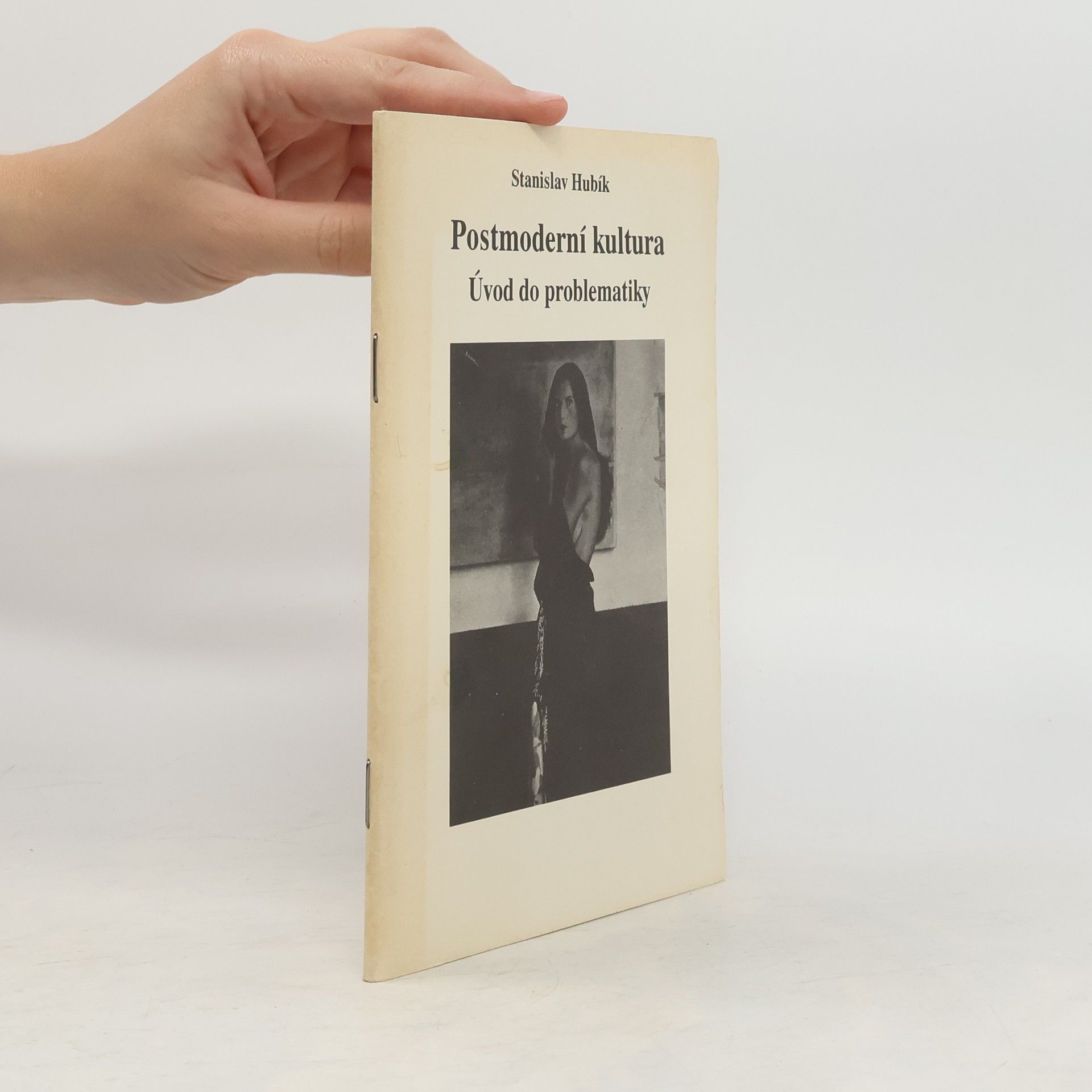 Stanislav Hubík Postmoderní kultura. Úvod do problematiky