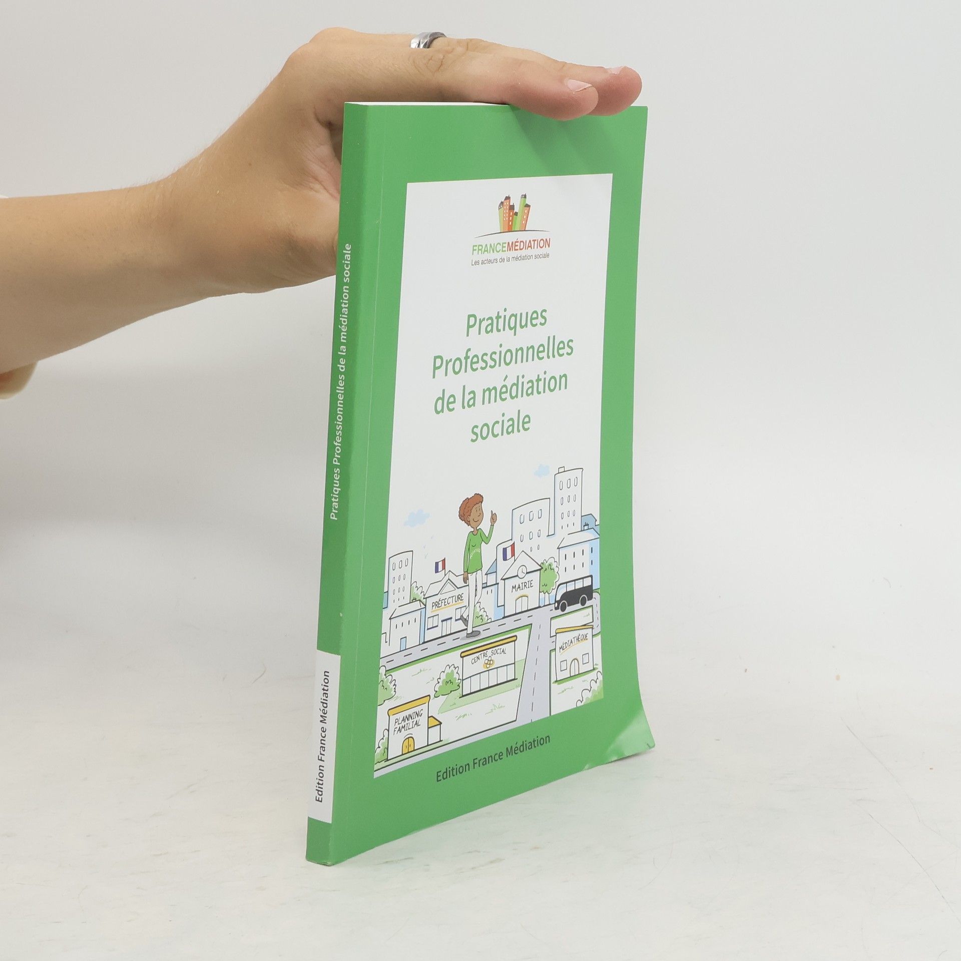 Collectif d'auteurs Pratiques Professionnelles de la Médiation Sociale