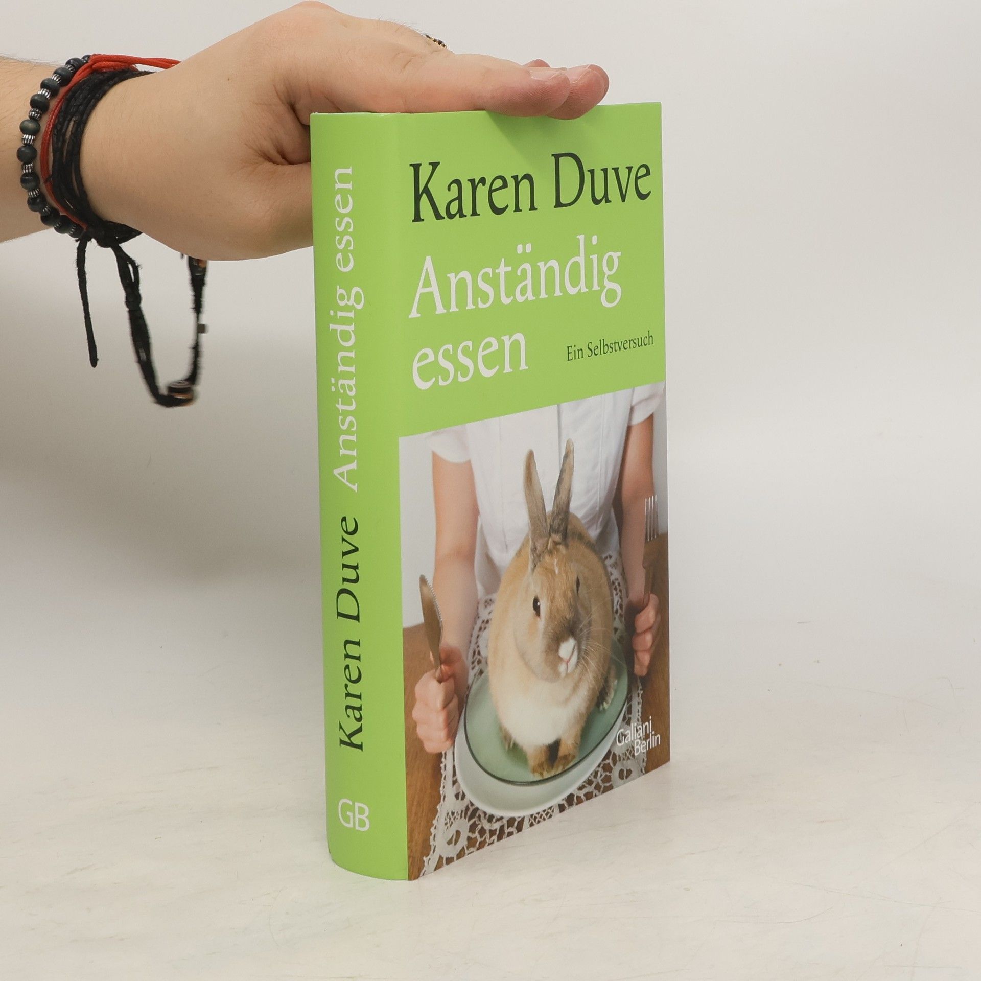 Karen Duve Anständig essen : ein Selbstversuch