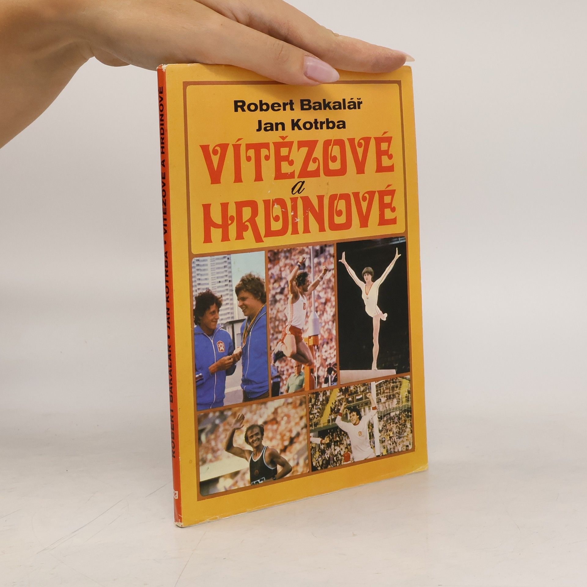 Robert Bakalář Vítězové a hrdinové