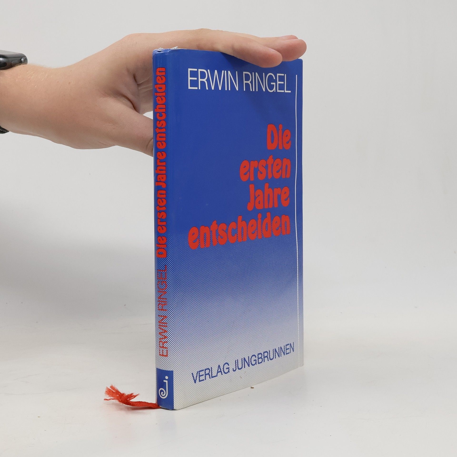 Erwin Ringel Die ersten Jahre entscheiden