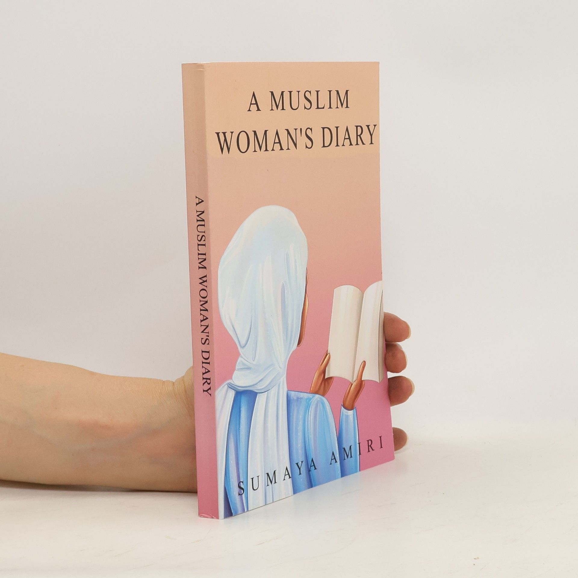 Sumaya Amiri A Muslim Woman's Diary