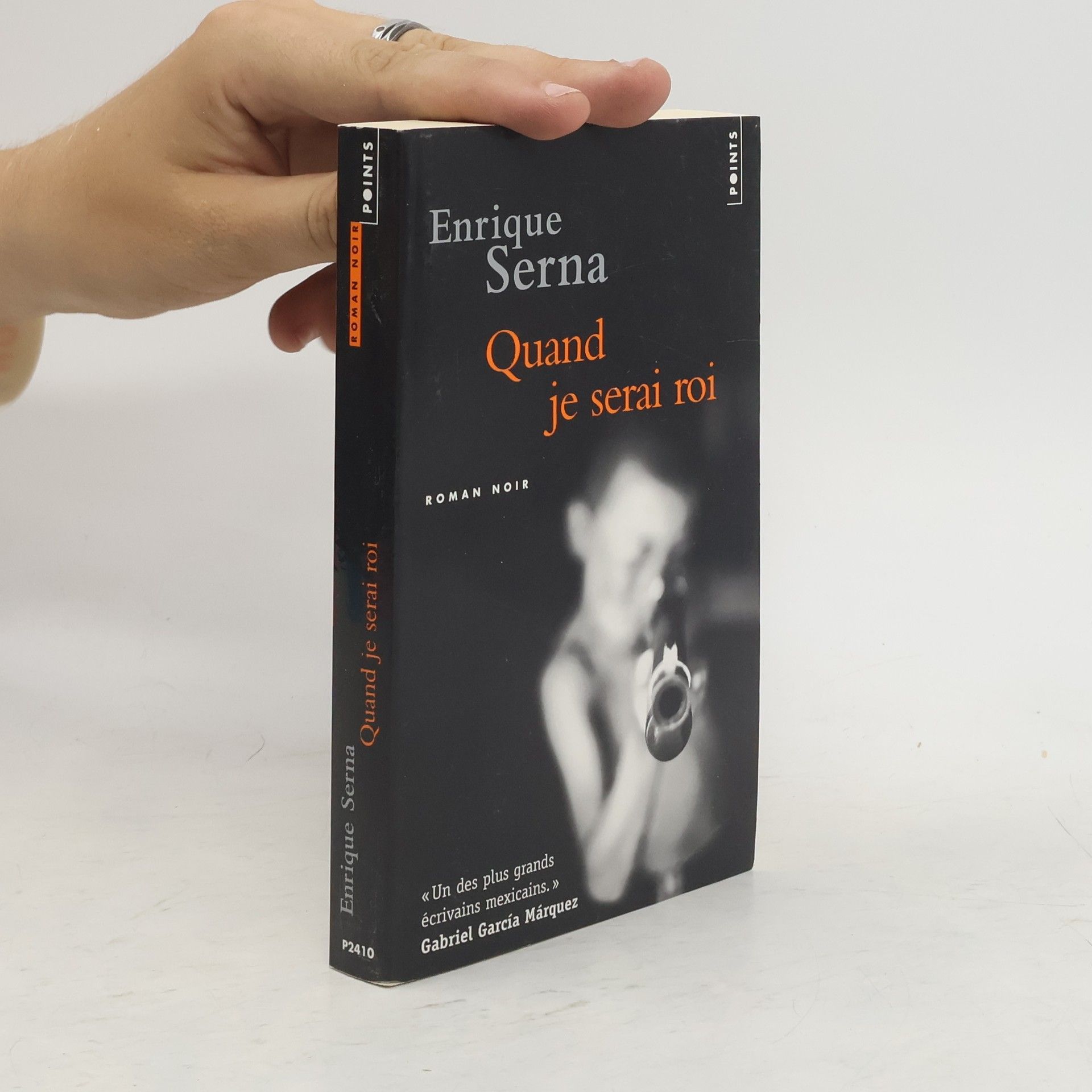 Enrique Serna Quand je serai roi
