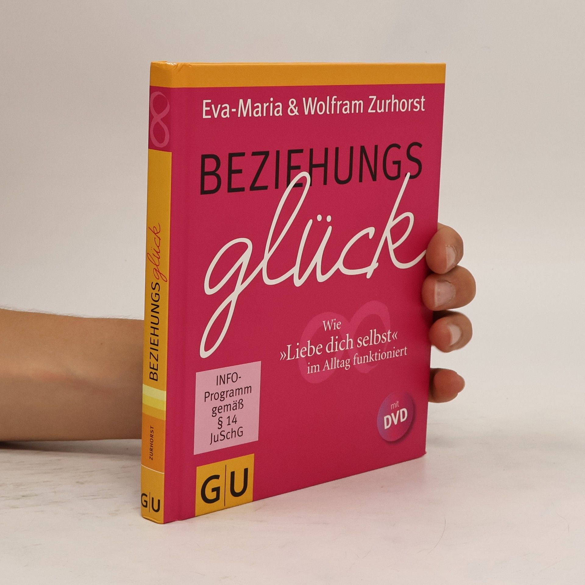 Eva-Maria Zurhorst Beziehungsglück