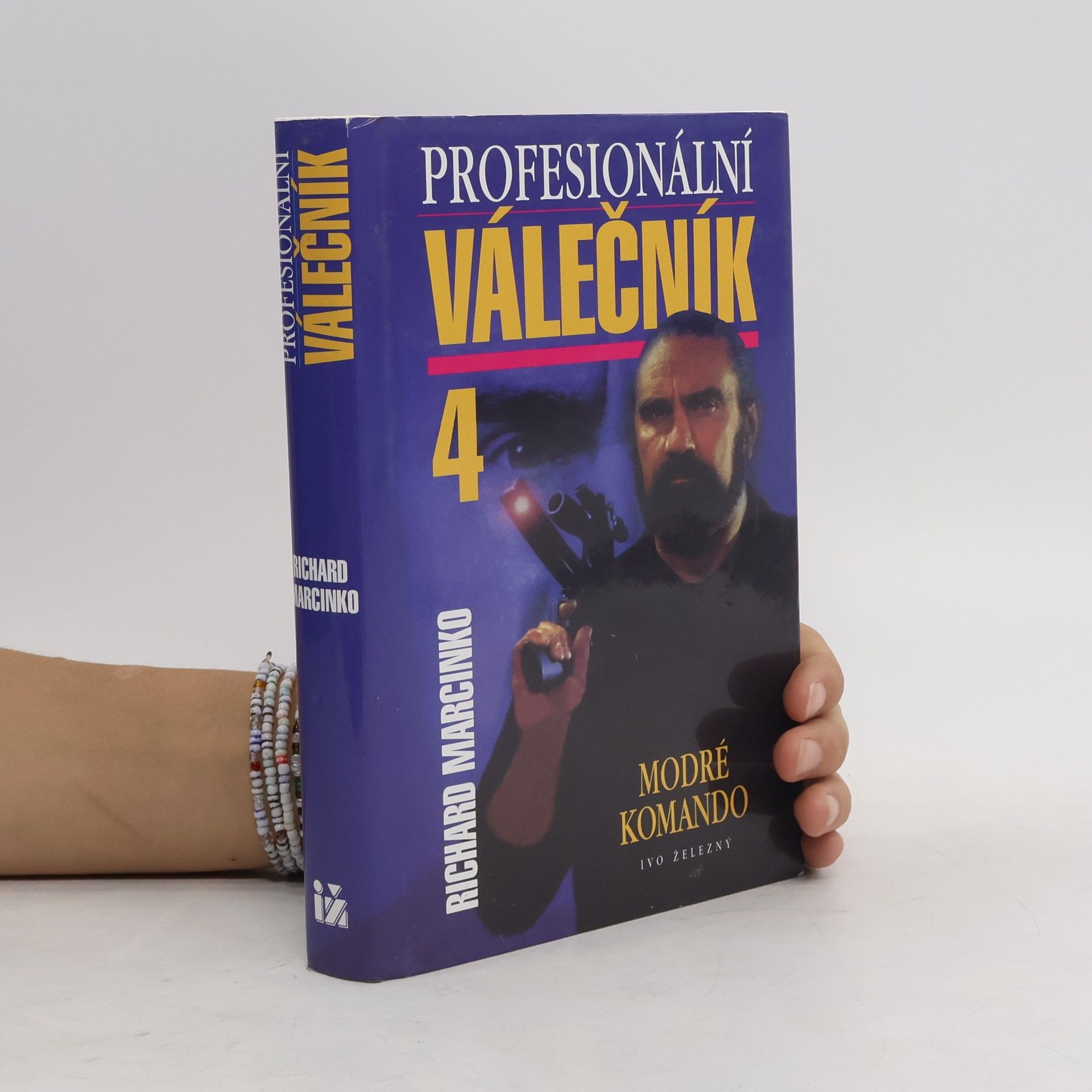 Richard Marcinko Profesionální válečník IV. Modré komando