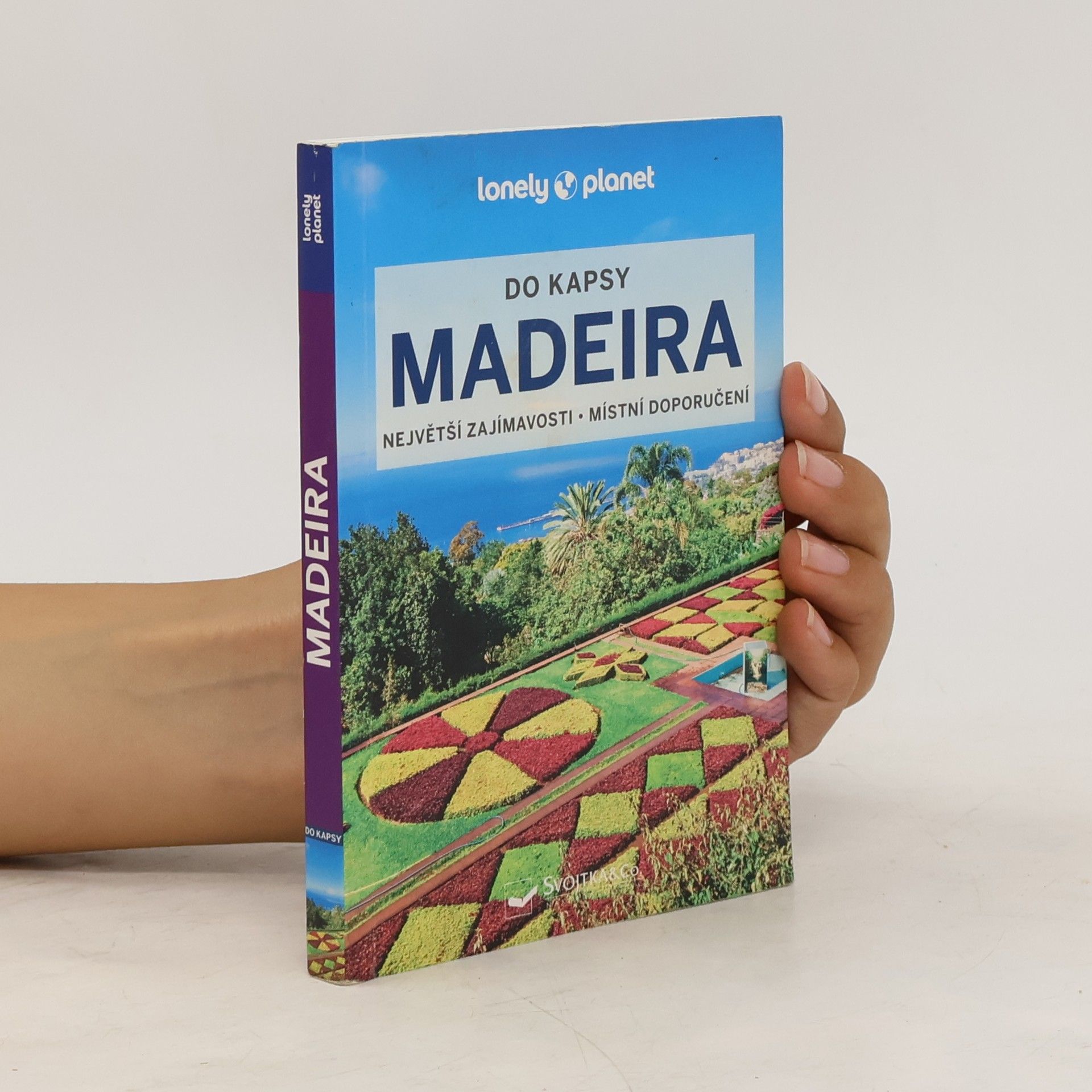 Marc Di Duca Madeira : do kapsy: největší zajímavosti, místní doporučení. Marc Di Duca ; překlad a odborná spolupráce: Jan Styblík