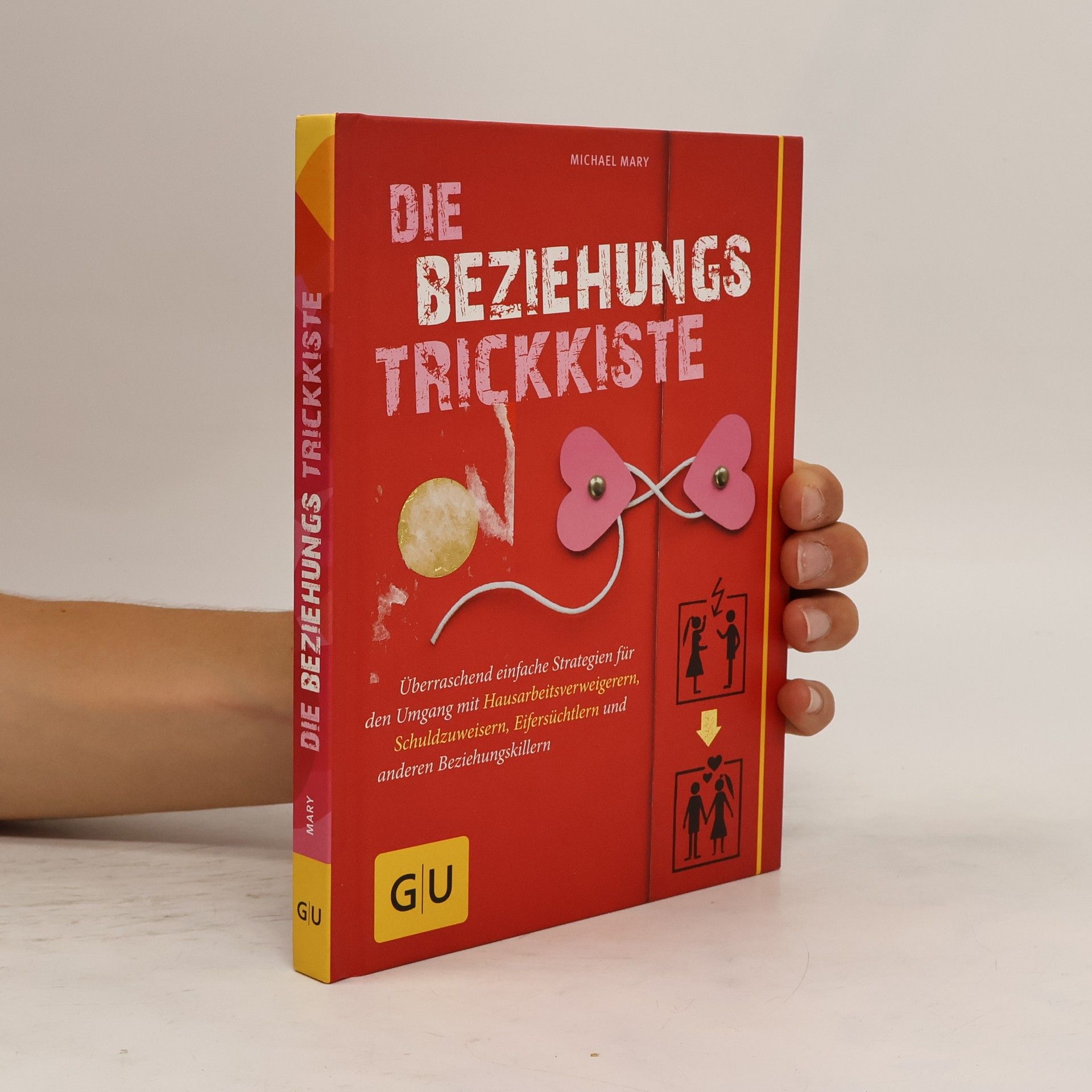 Michael Mary Die Beziehungs-Trickkiste