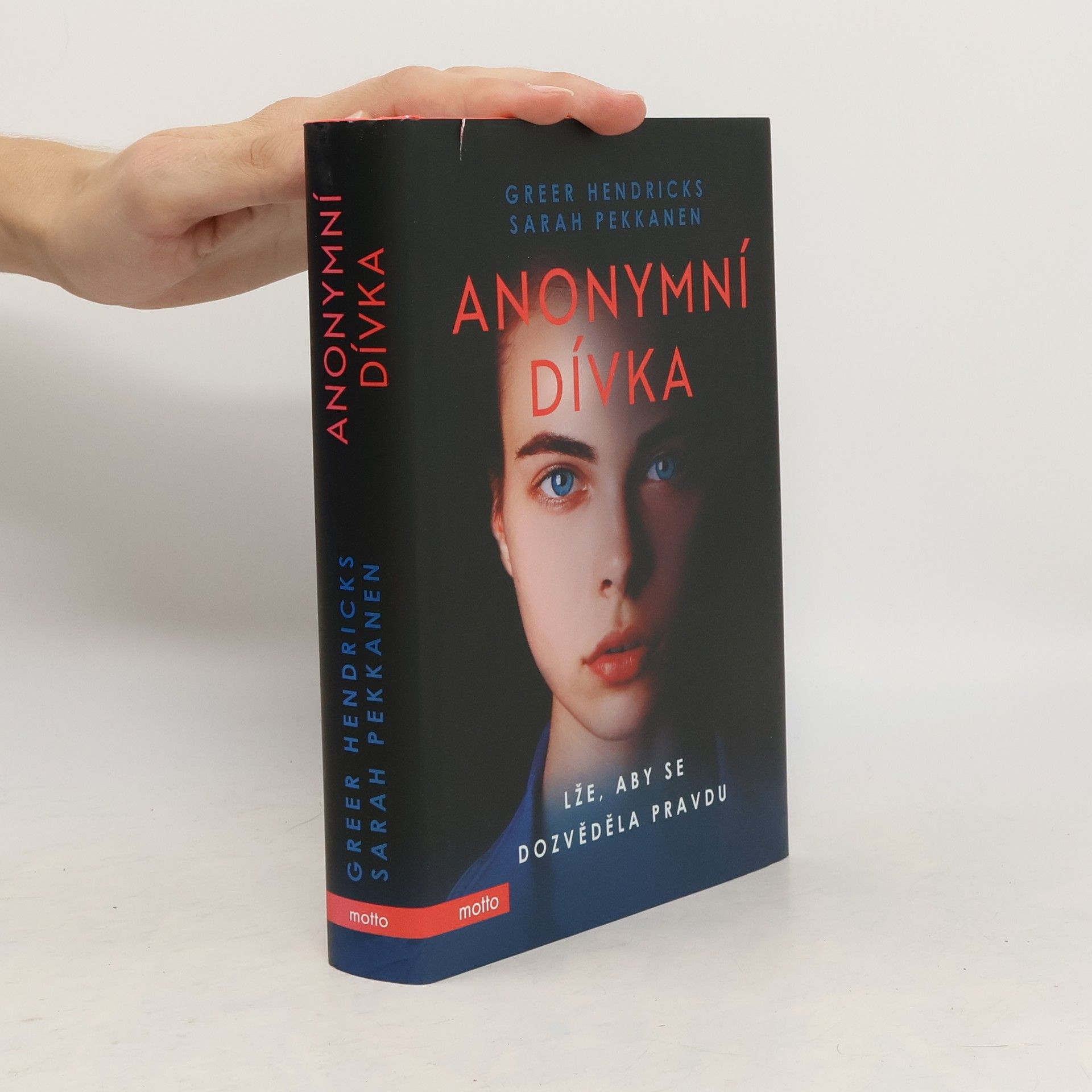 Greer Hendricks Anonymní dívka. Lže, aby se dozvěděla pravdu