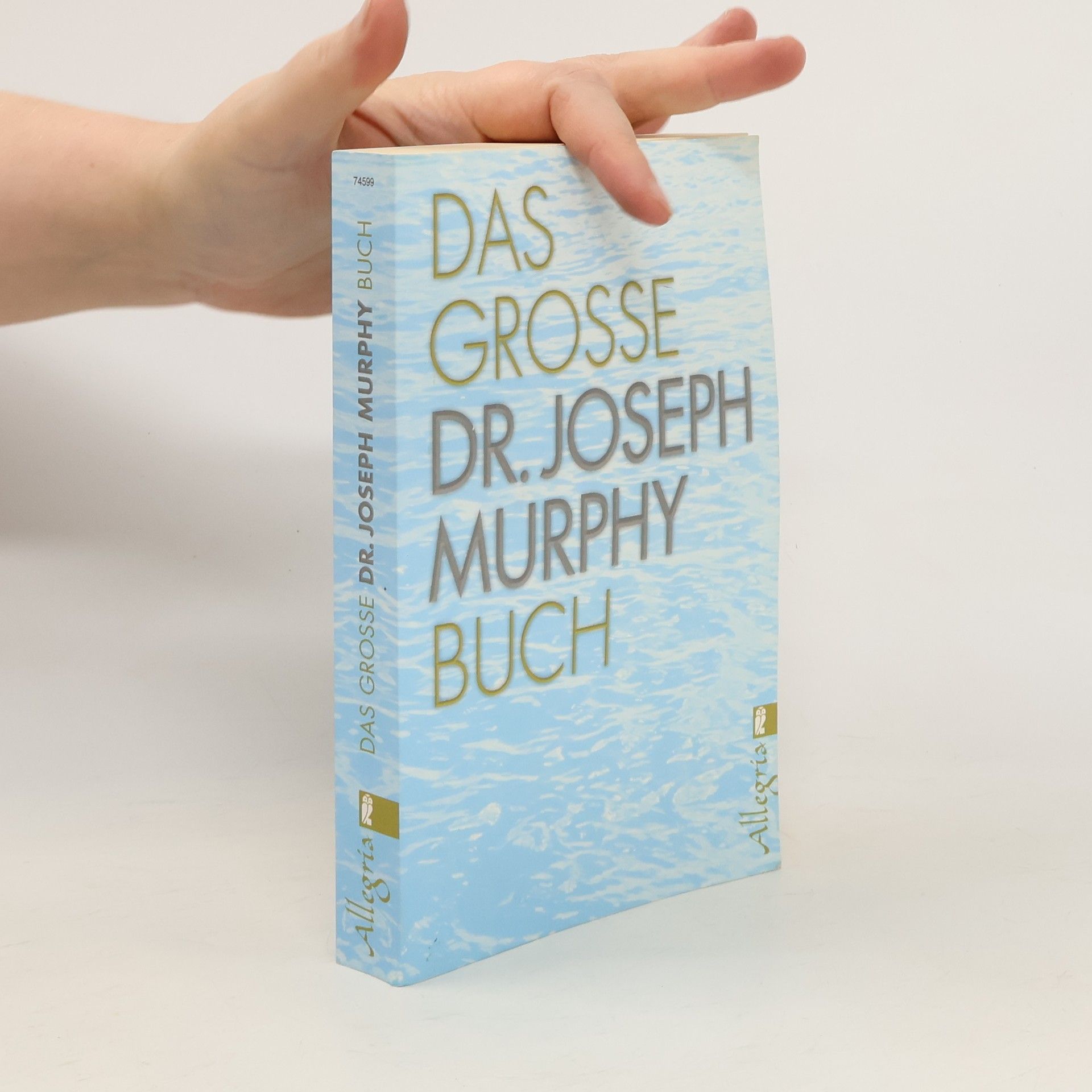 Joseph Murphy Das große Dr. Joseph Murphy Buch