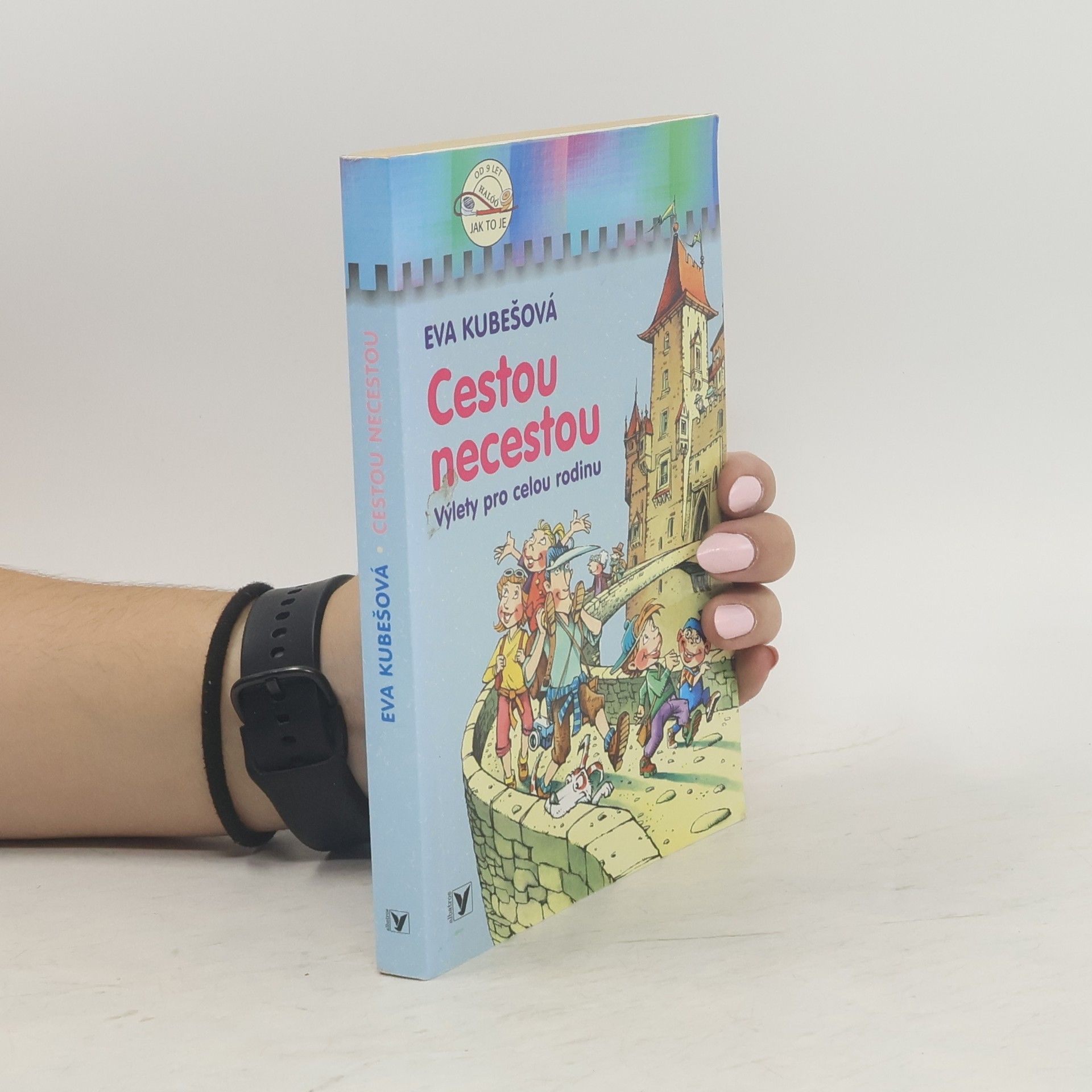 Eva Kubešová Cestou necestou. Výlety pro celou rodinu