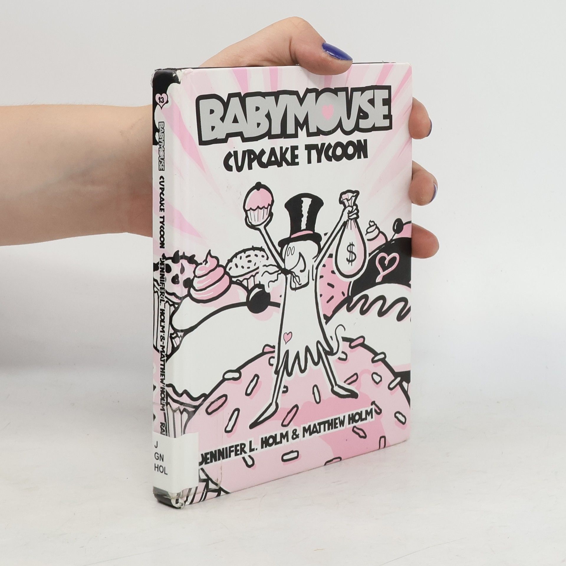 Jennifer L. Holm Babymouse. Cupcake Tycoon