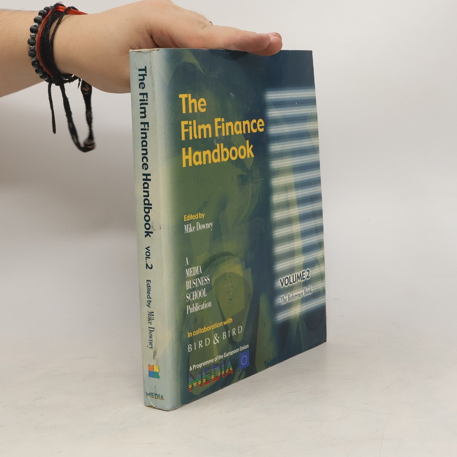 Mike Downey The Film Finance Handbook 2