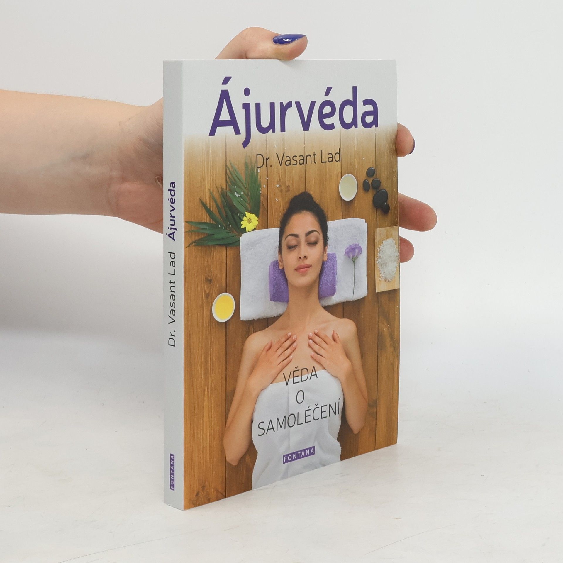 Vasant Lad Ájurvéda. Věda o samoléčení