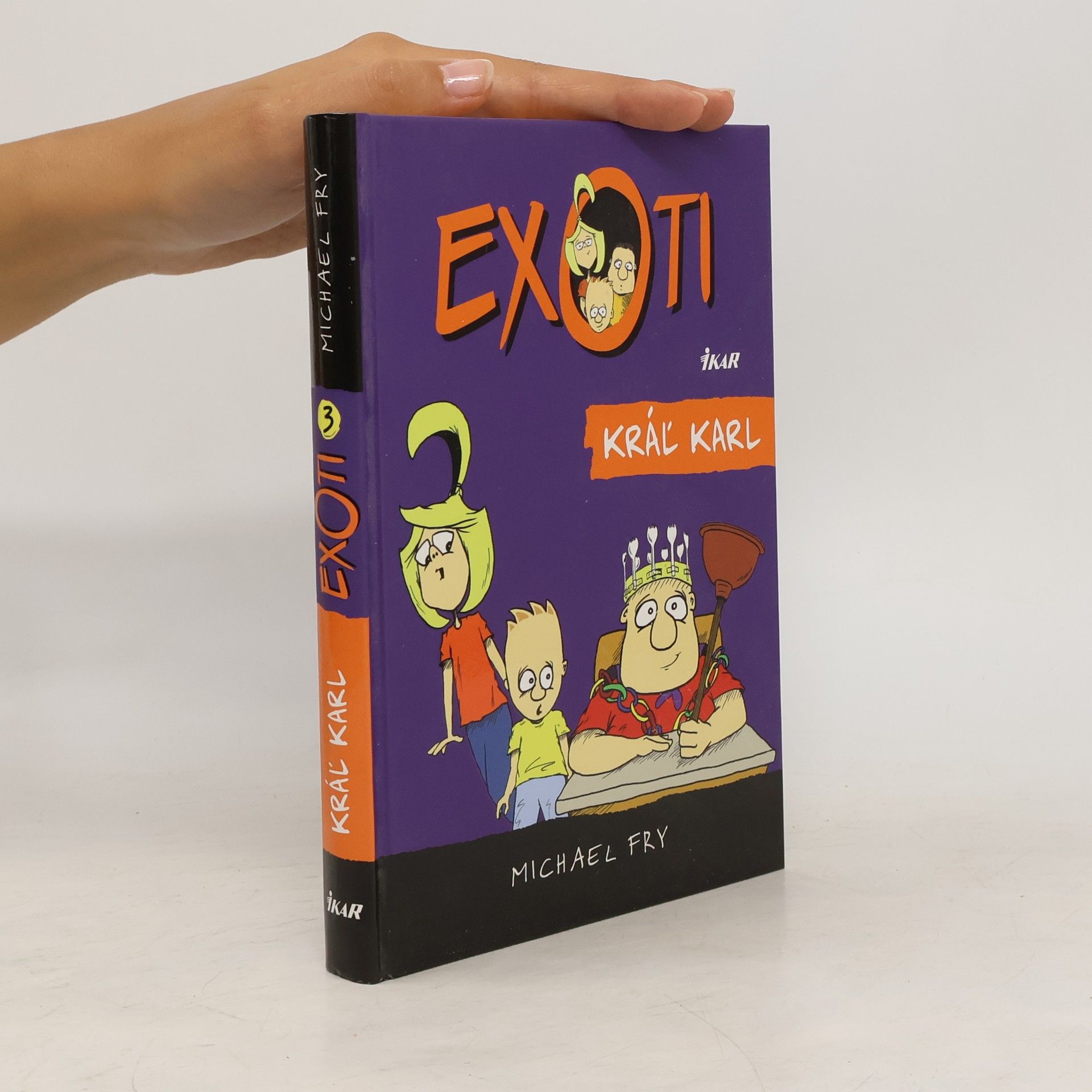 Michael Fry Exoti 3: Kráľ Karl