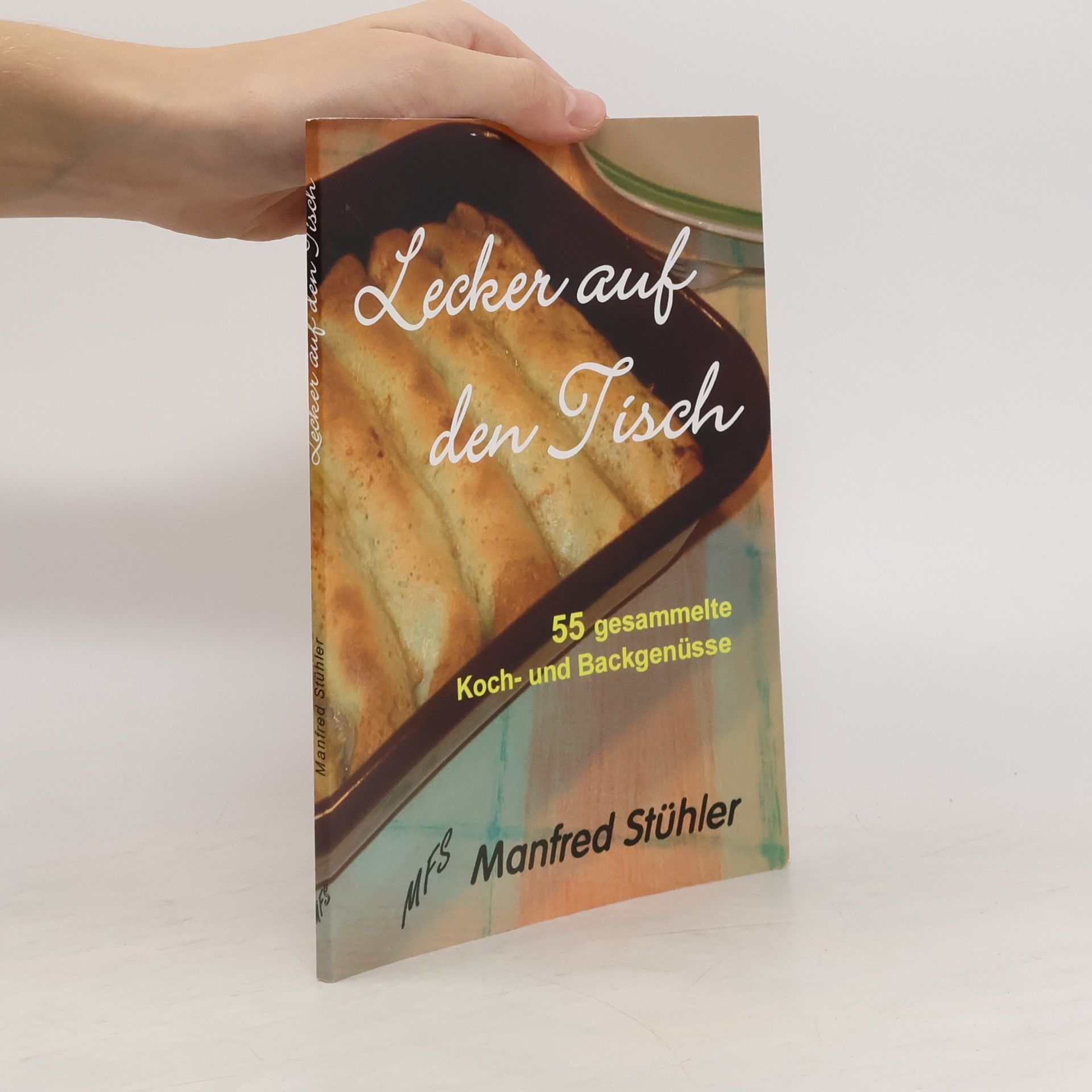 Manfred Stühler Lecker auf den Tisch