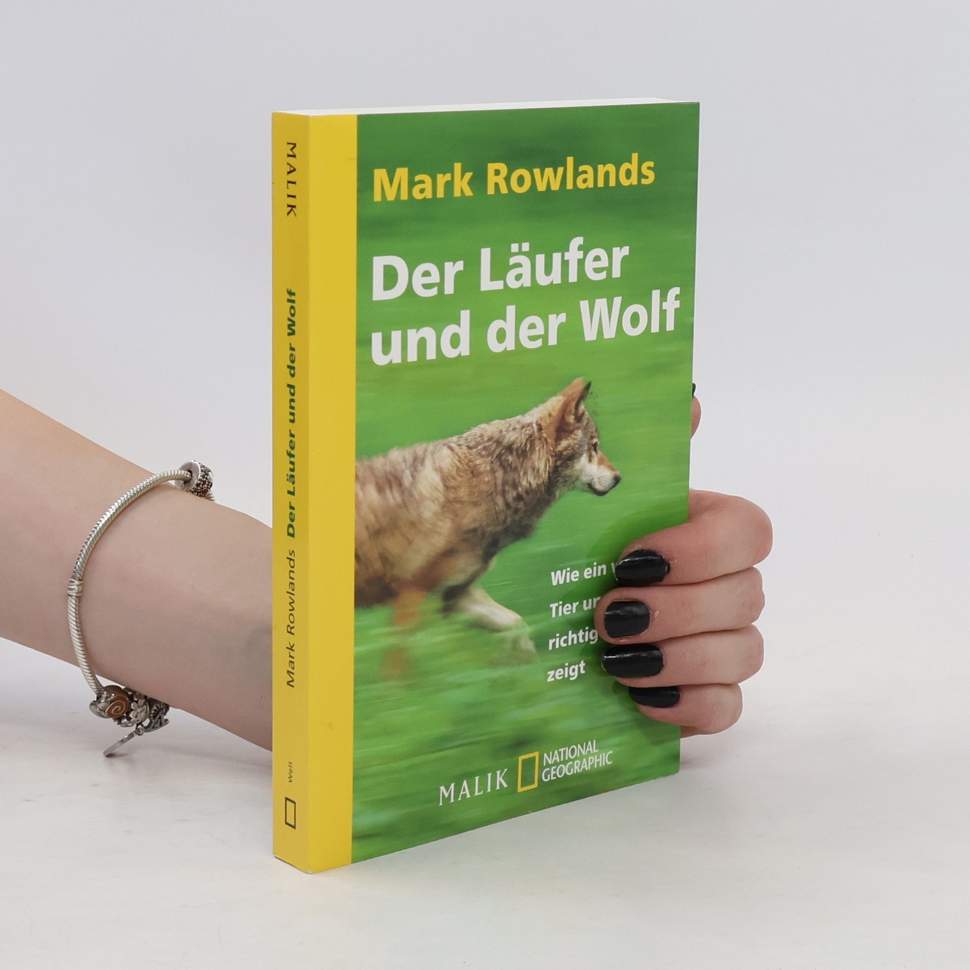 Mark Rowlands Der Läufer und der Wolf