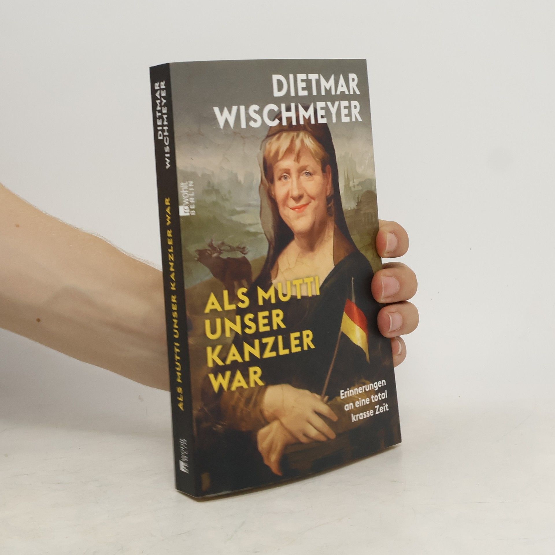 Dietmar Wischmeyer Als Mutti unser Kanzler war