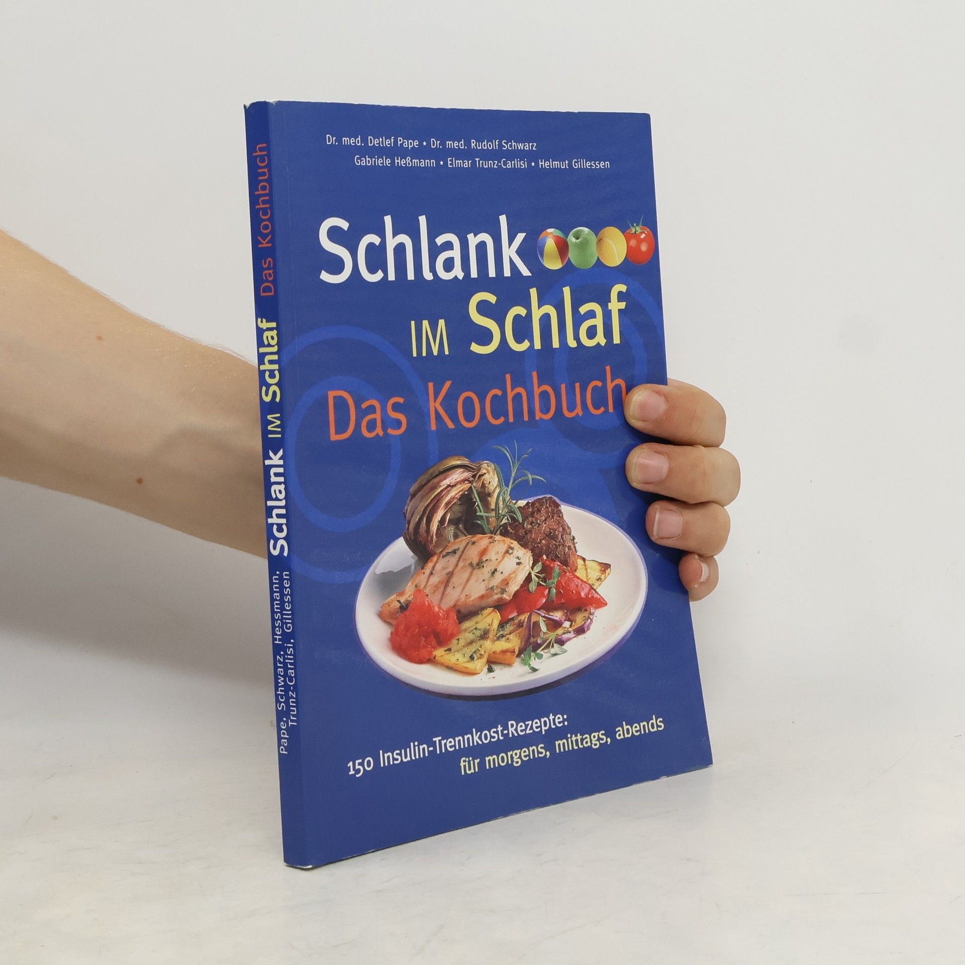 Detlef Pape  Schlank im Schlaf. Das Kochbuch