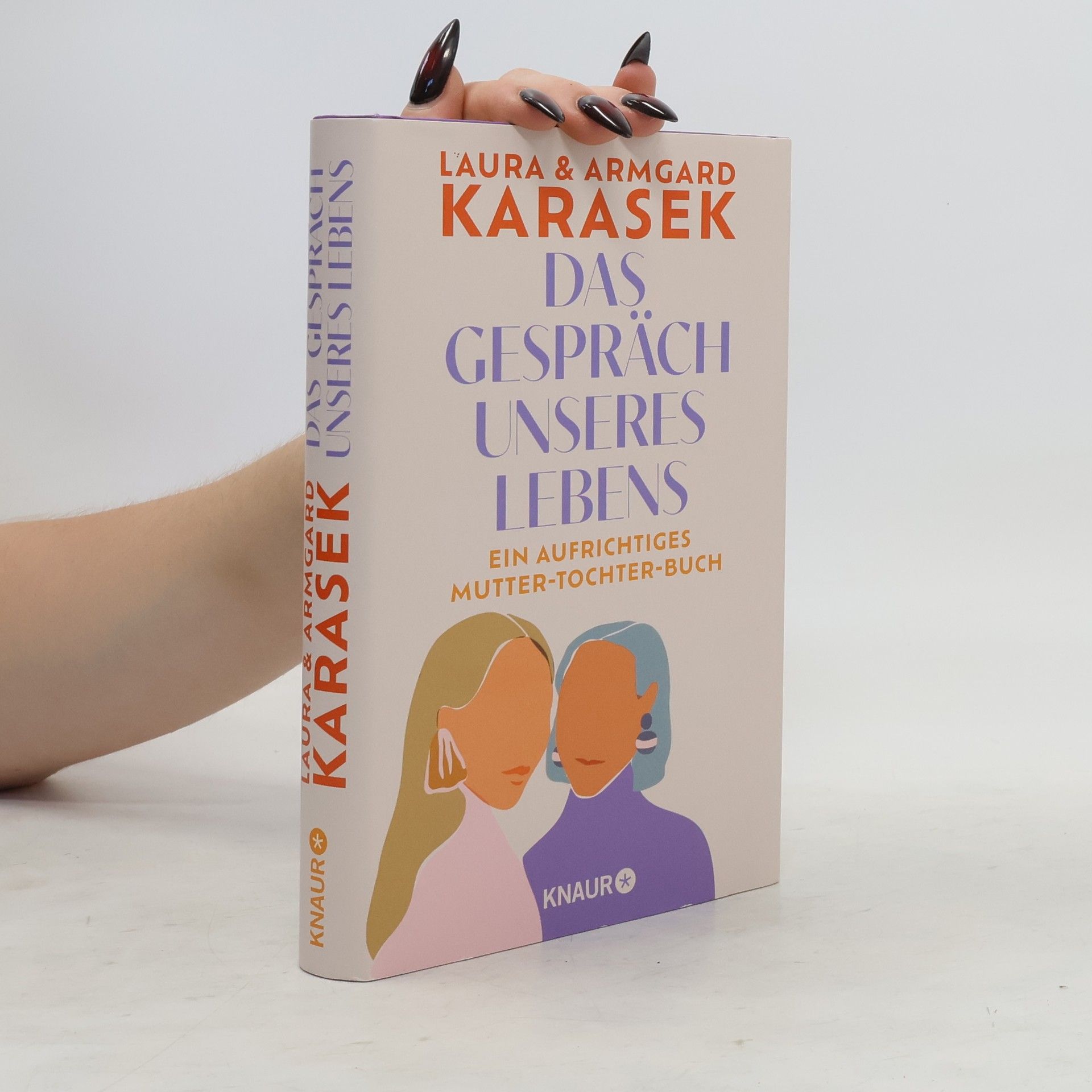 Laura Karasek Das Gespräch unseres Lebens