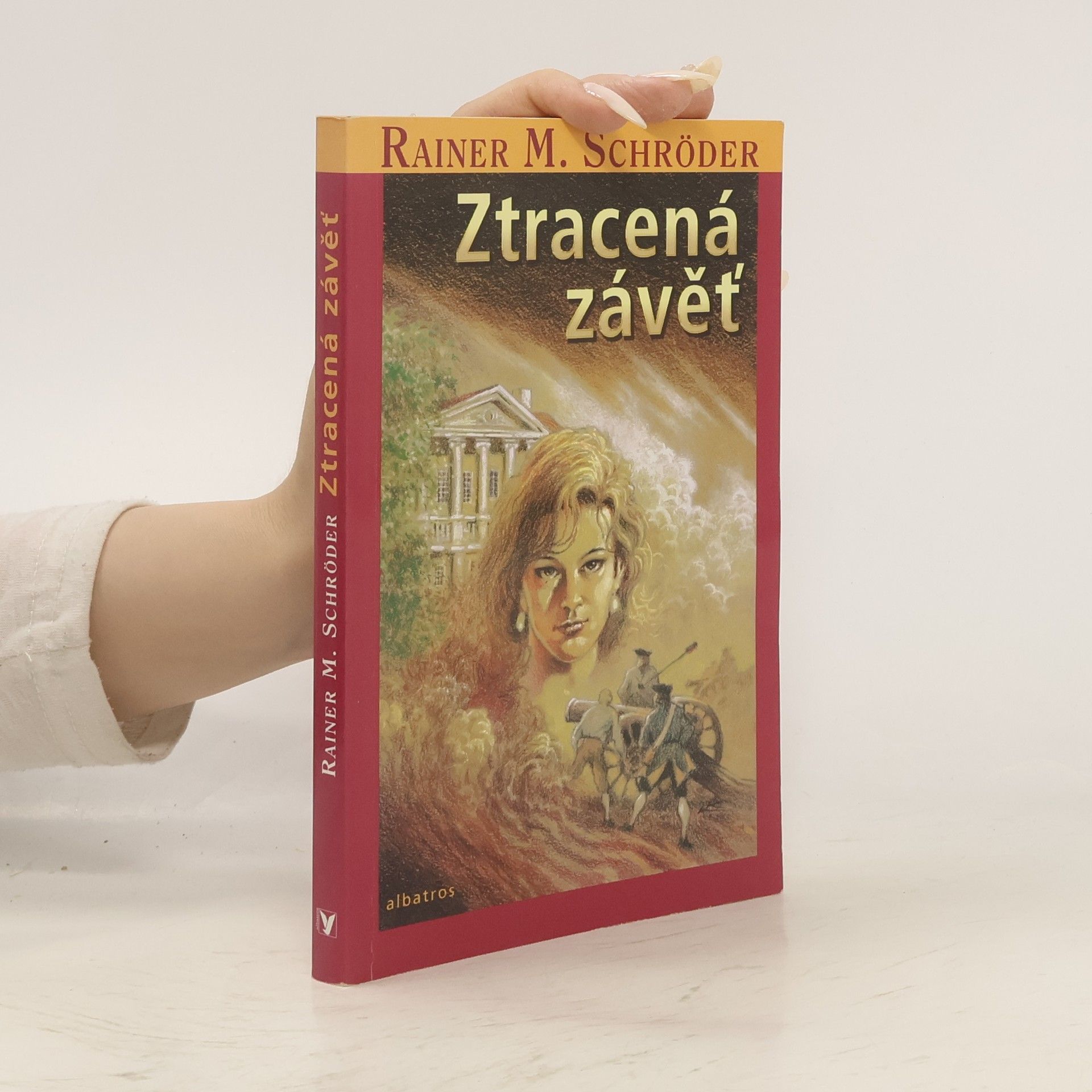 Rainer M. Schröder Ztracená závěť