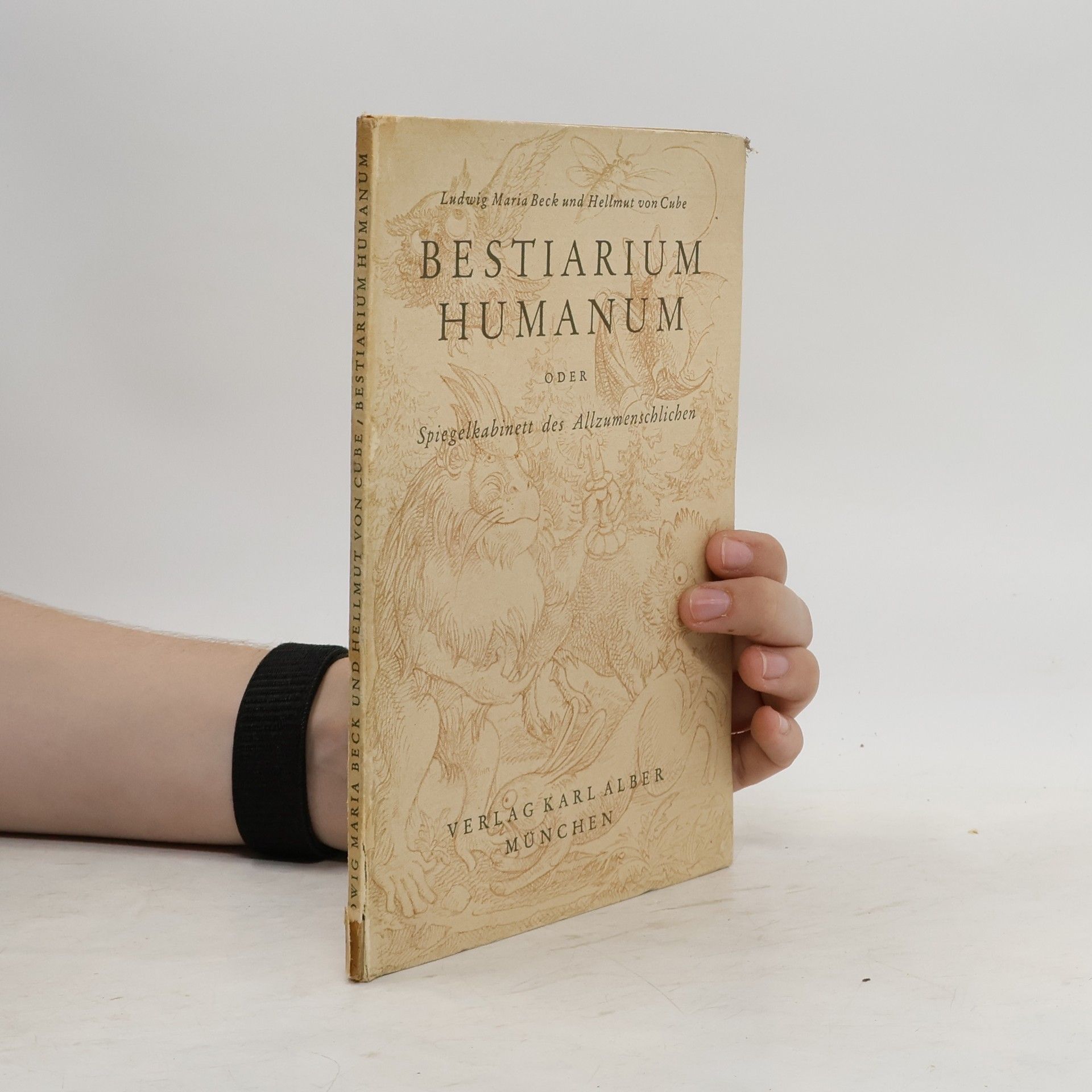 Ludwig Maria Beck Bestiarium Humanum oder Spiegelkabinett des Allzumenschlichen