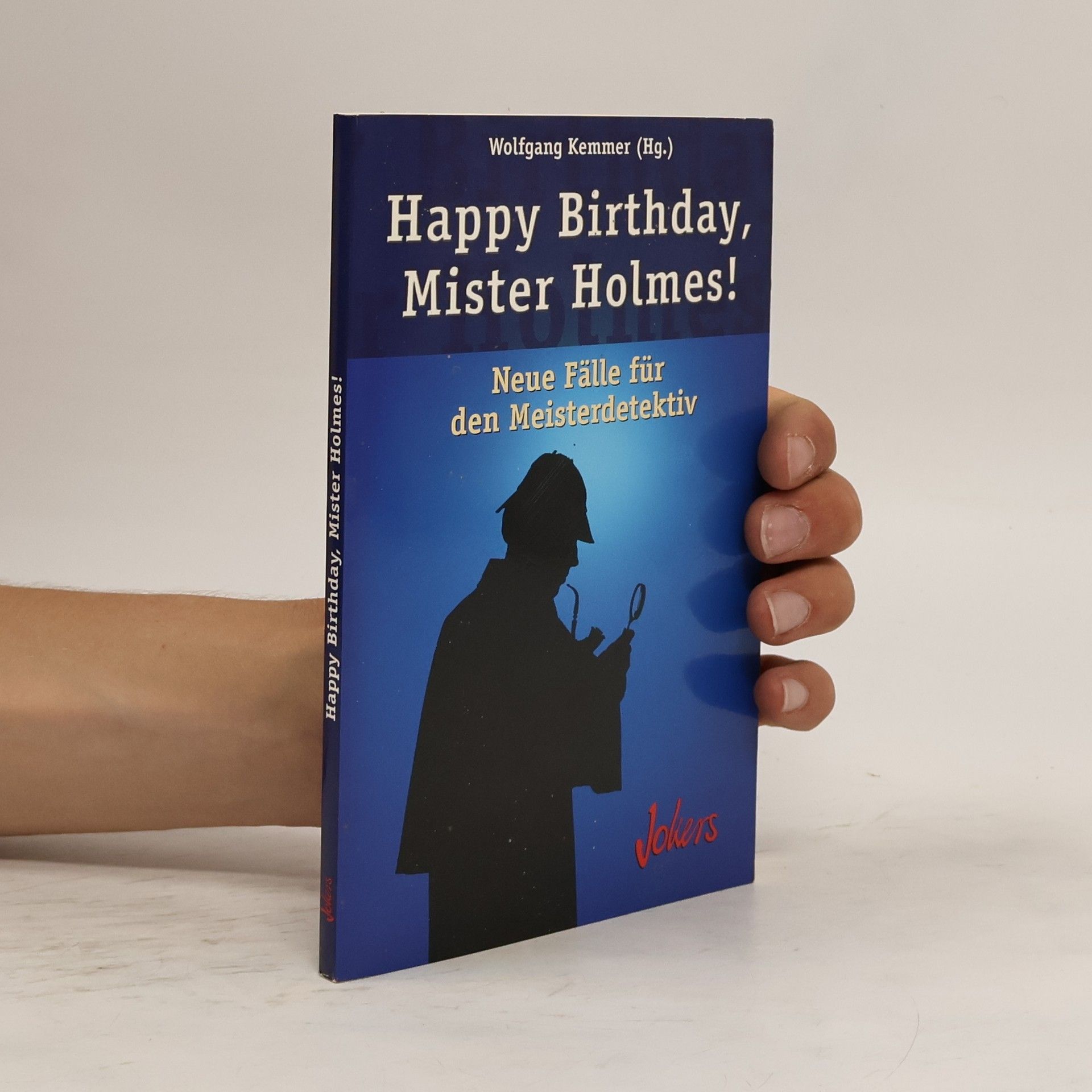 Wolfgang Kemmer Happy Birthday, Mister Holmes!