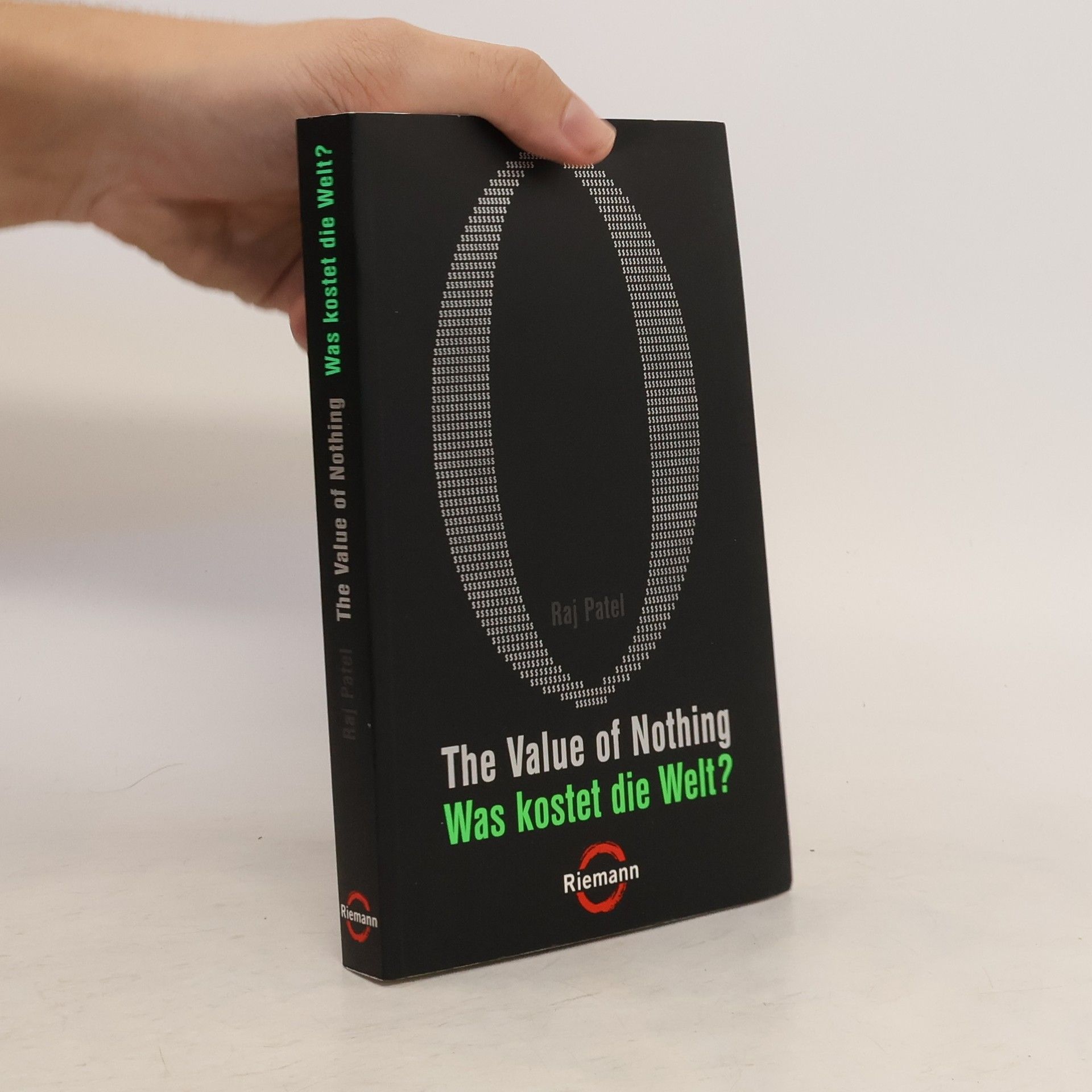 Raj Patel The value of nothing