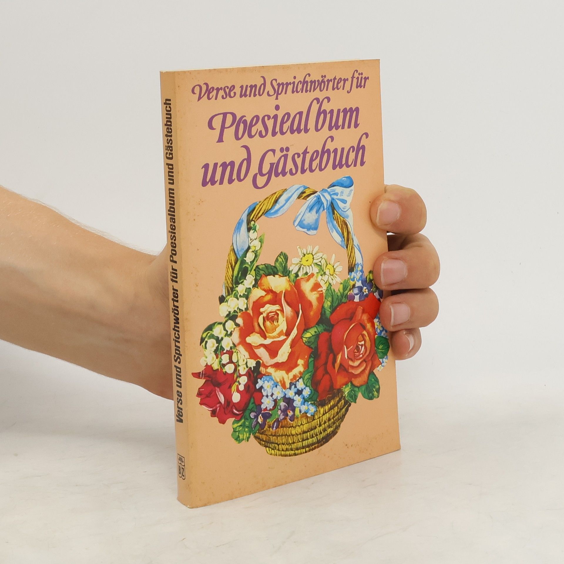 Elke Schneider Verse und Sprichwörter für Poesiealbum und Gästebuch