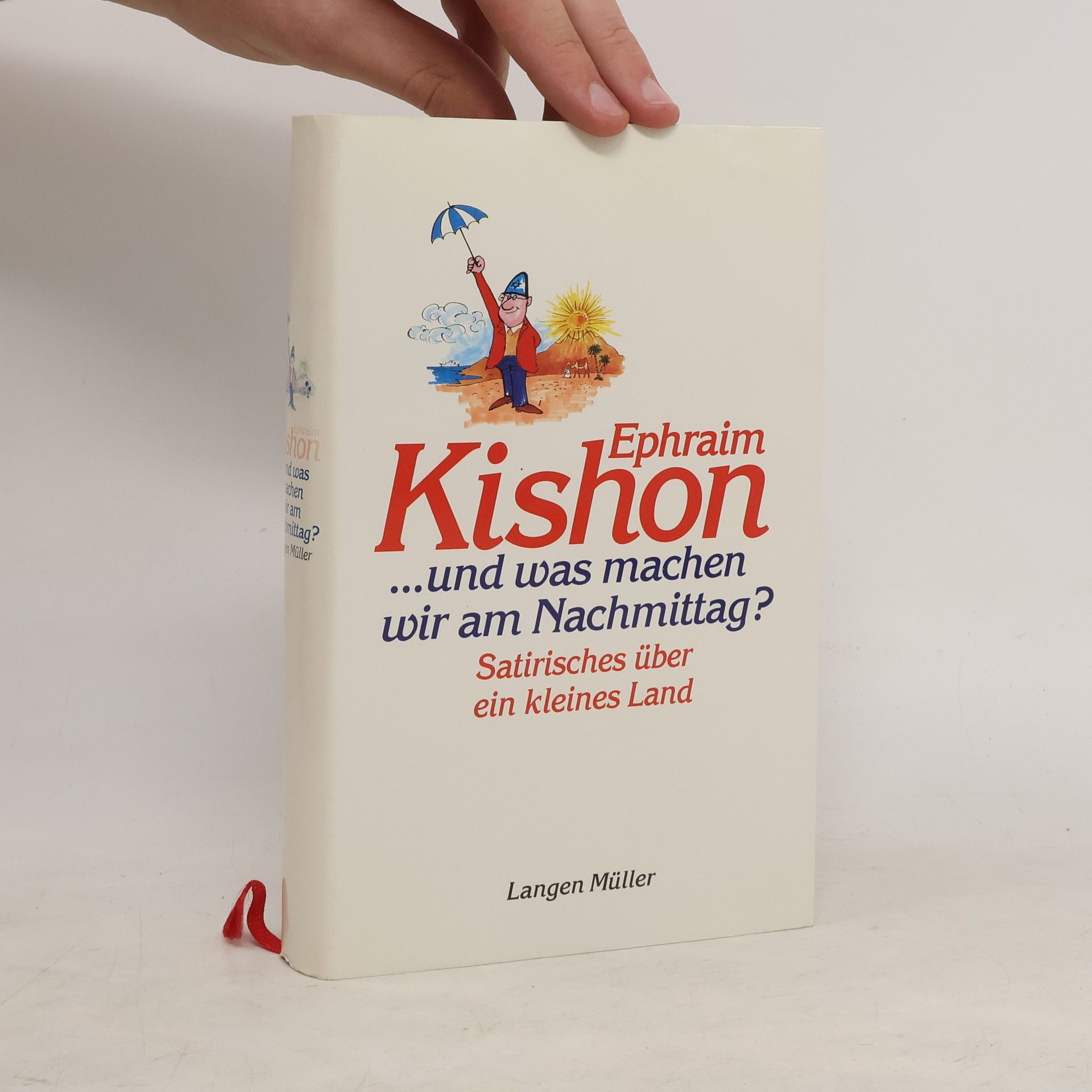 Ephraim Kishon ... und was machen wir am Nachmittag?