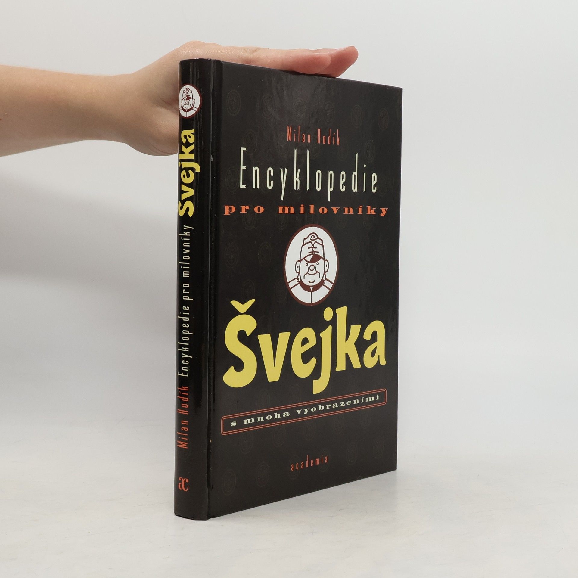 Milan Hodík Encyklopedie pro milovníky Švejka s mnoha vyobrazeními