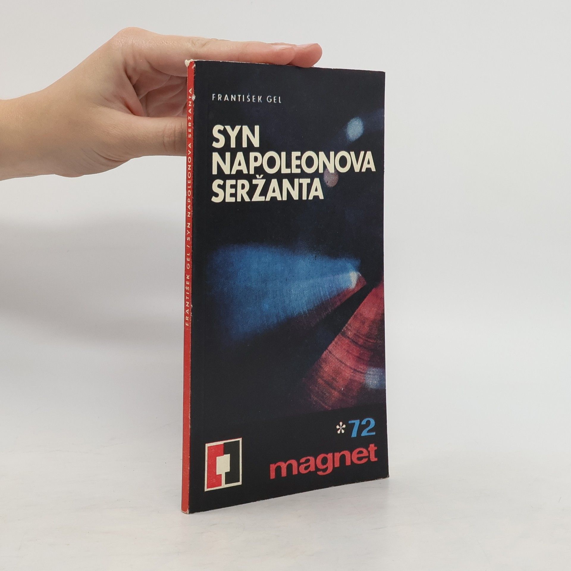 František Gel Syn Napoleonova seržanta