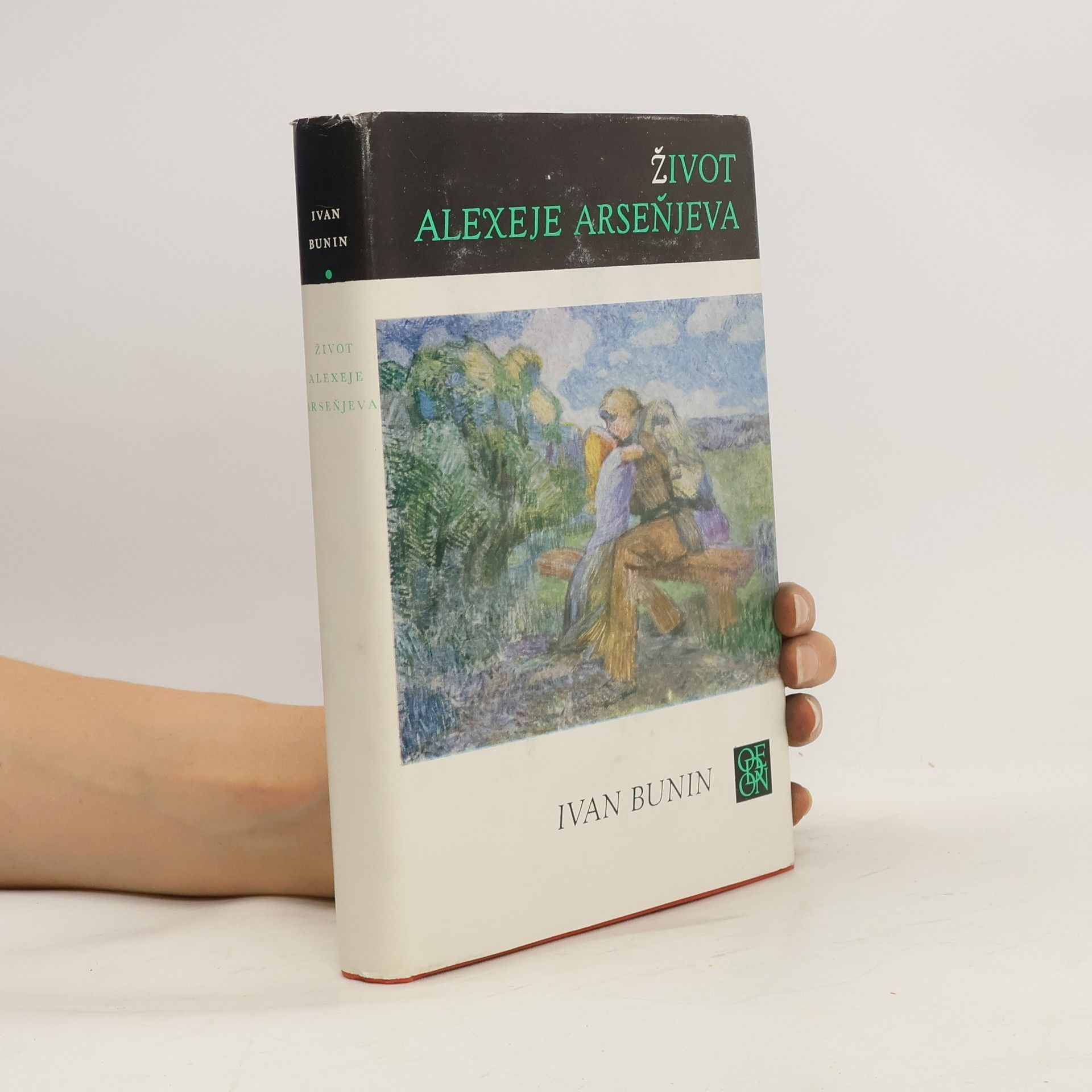 Ivan Alexejevič Bunin Život Alexeje Arseňjeva