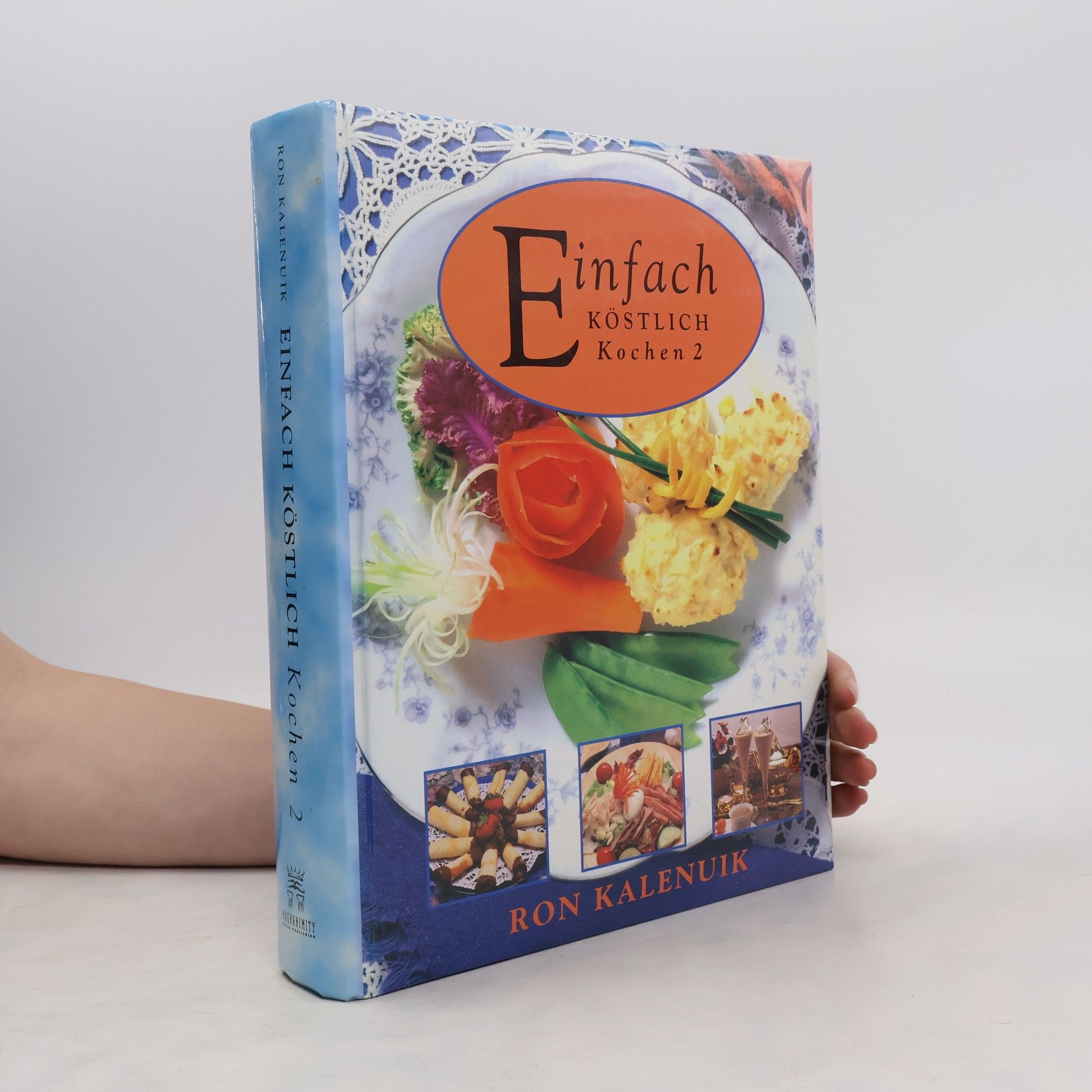 Ron Kalenuik Einfach köstlich Kochen 2